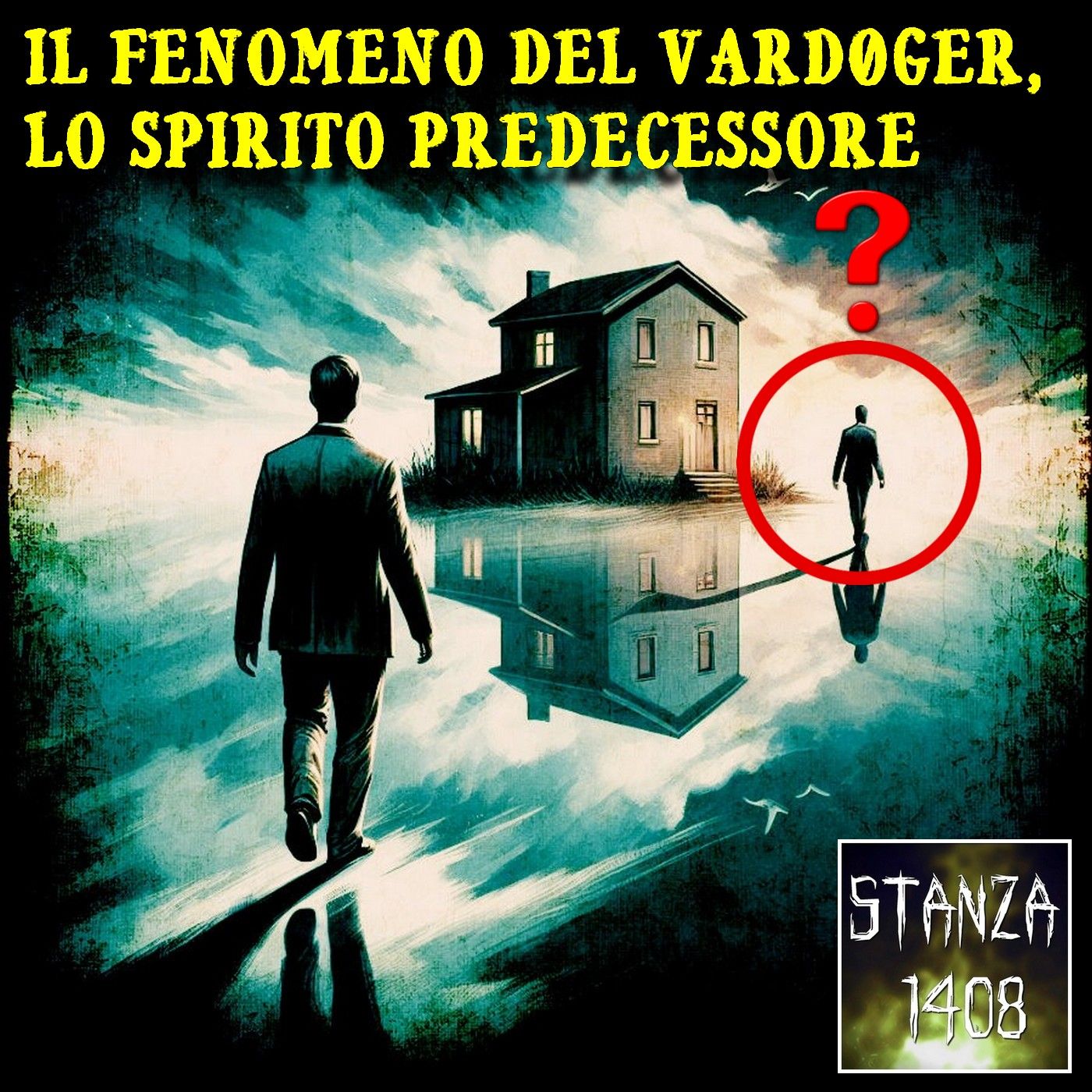IL FENOMENO DEL VARDØGER, LO SPIRITO PREDECESSORE (Stanza 1408 Podcast) episode artwork