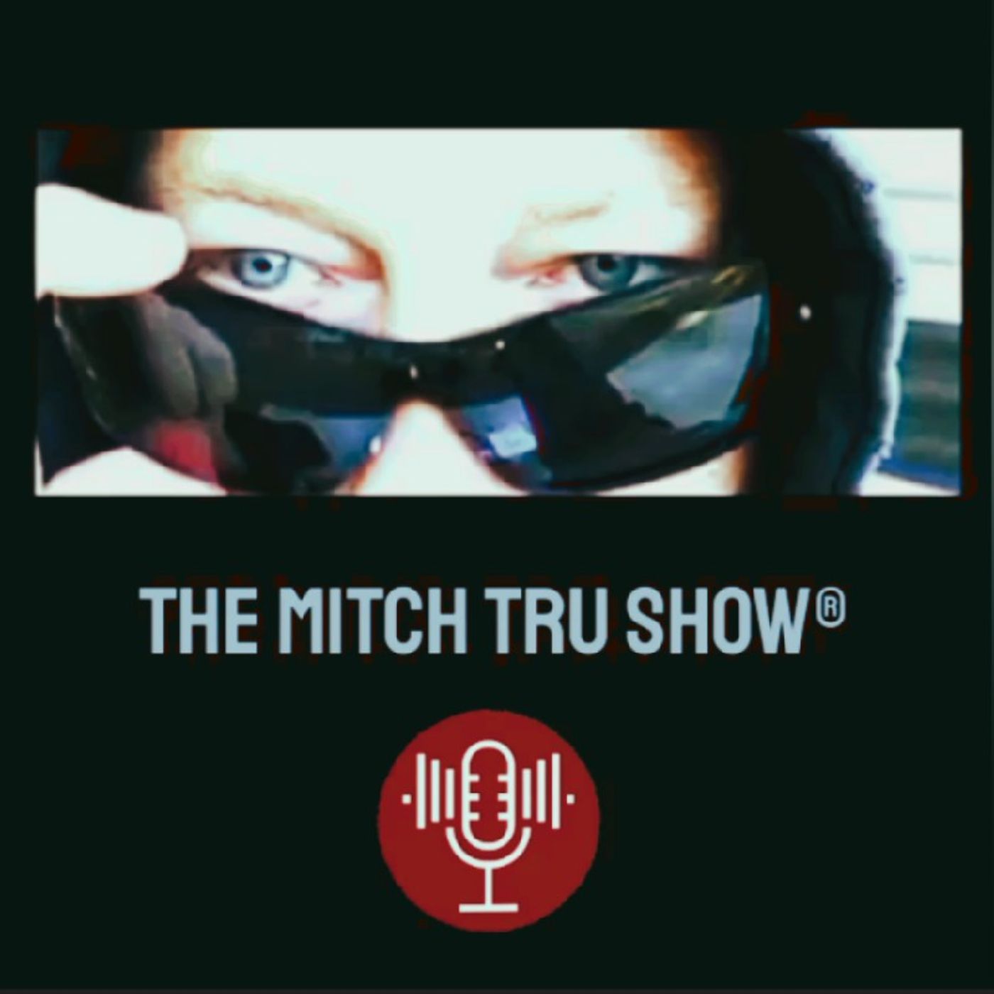 The Mitch Tru Show Podcast