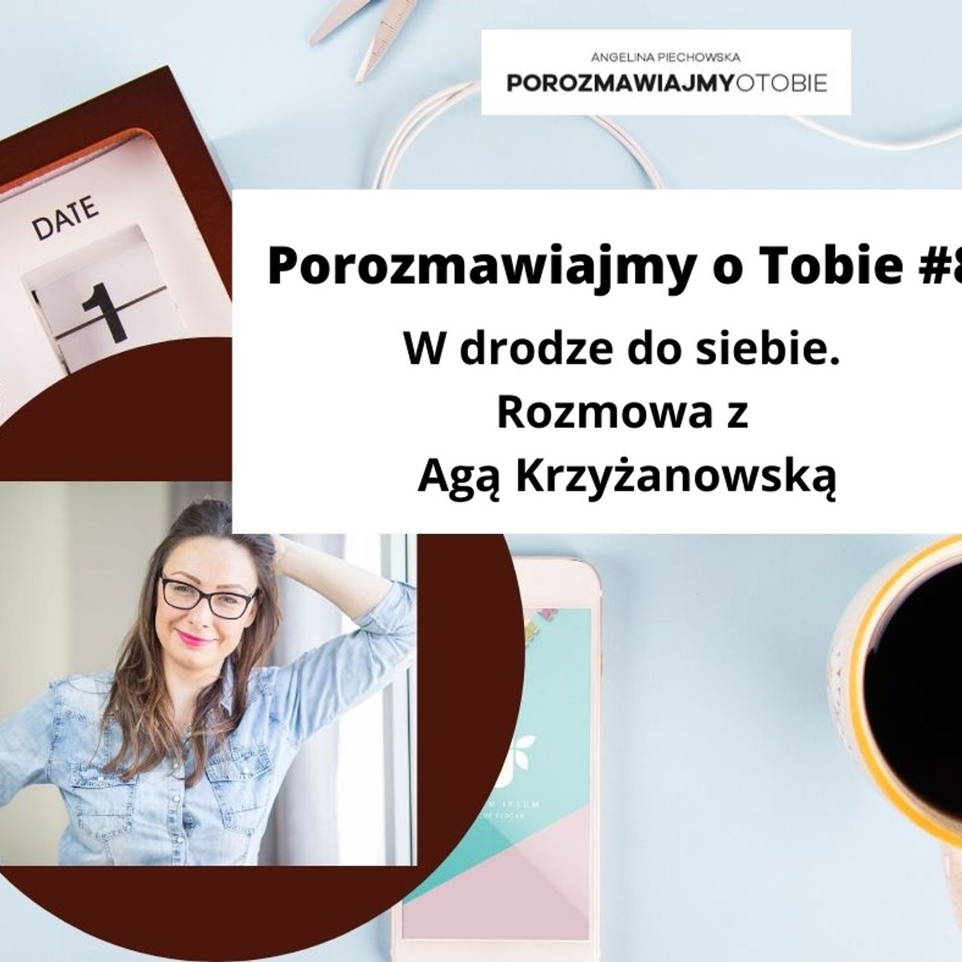 Porozmawiajmy o Tobie