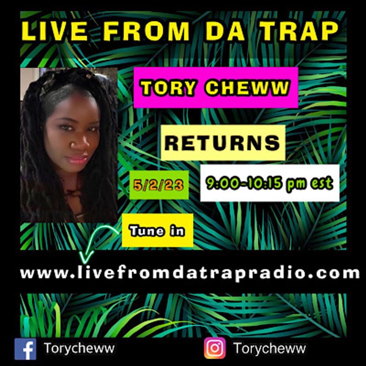 Live From Da Trap With Tory Cheww