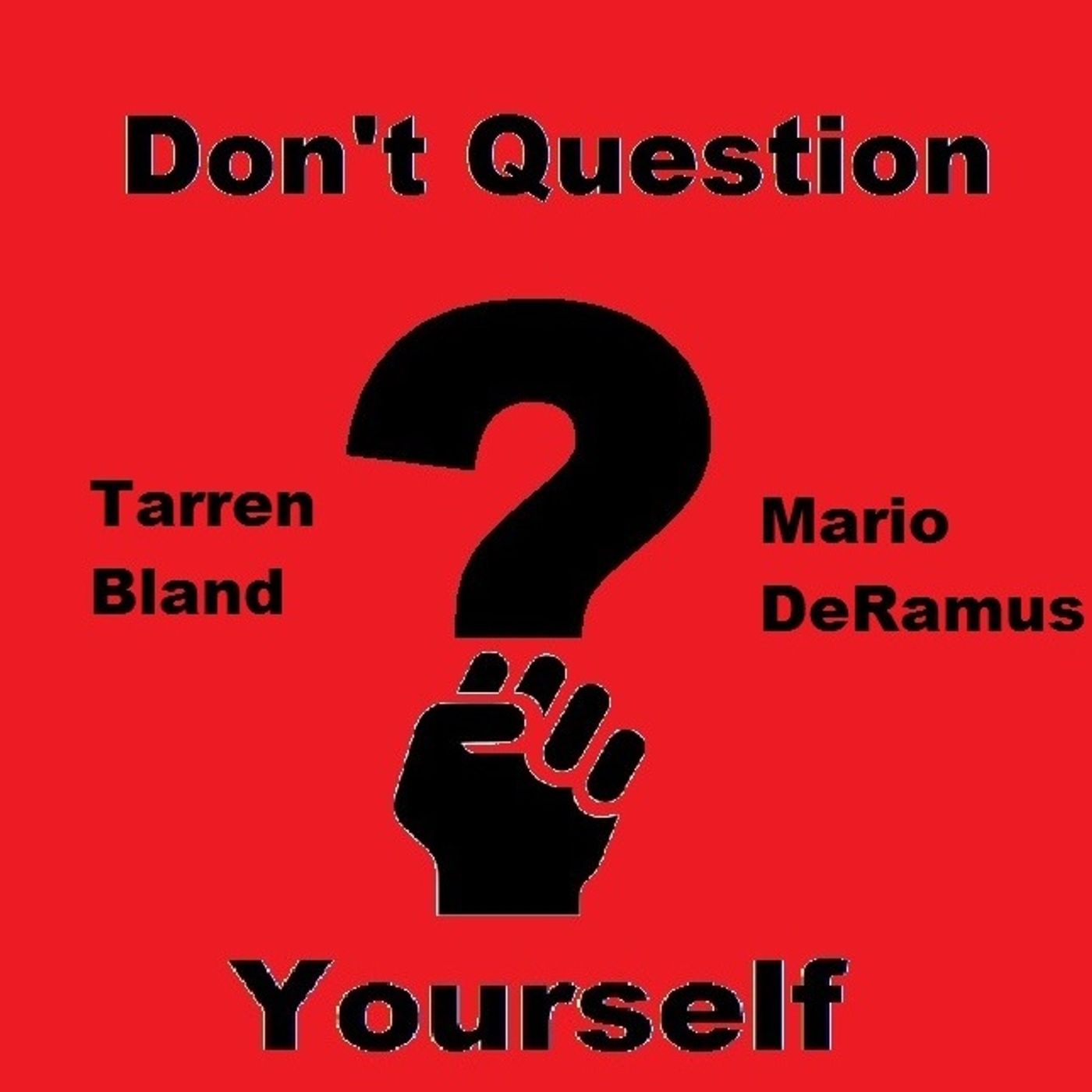 Don\'t Question Yourself