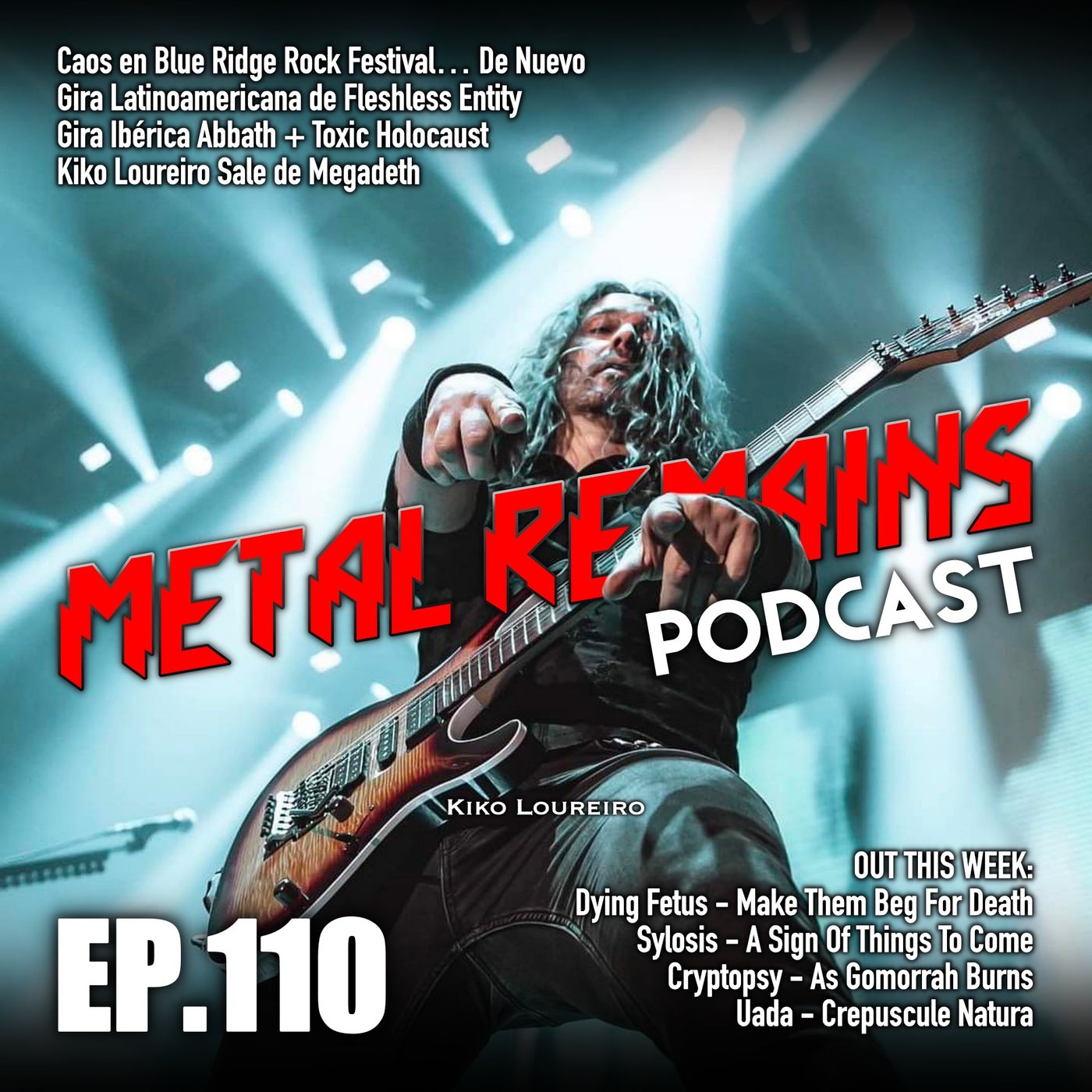 Kiko Loureiro deja Megadeth; reseñas de Dying Fetus, Cryptopsy, Sylosis, Uada [MRP110] episode artwork