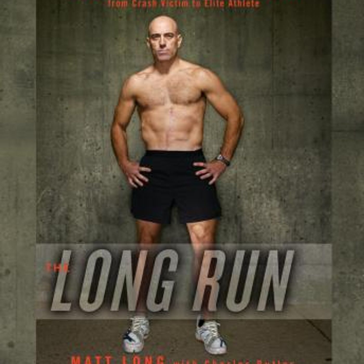 The Long Run: One Man's Attempt to Regain his Athletic Career-and His Life-by Running the New York City Marathon by Charles Butler, Matthew episode artwork
