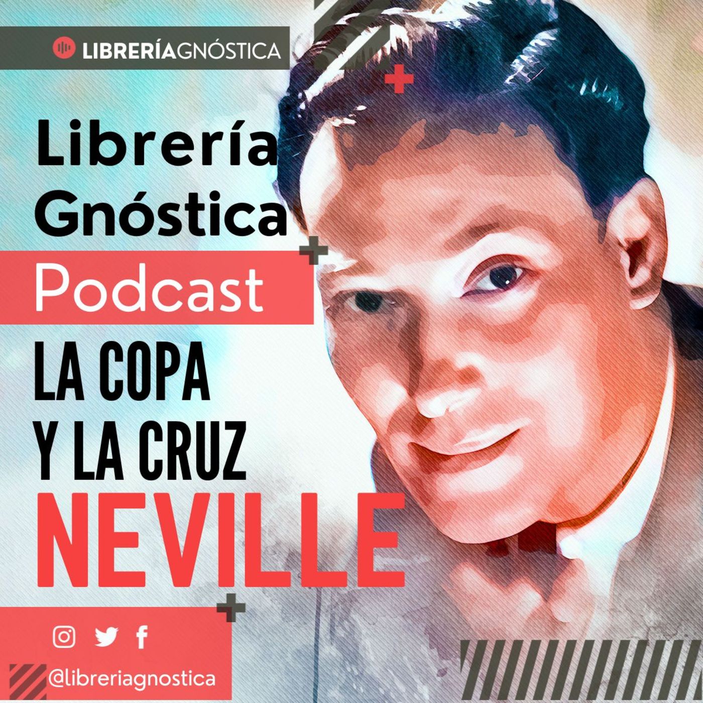 NEVILLE GODDARD ❯ La Copa y la Cruz ❯ CONFERENCIA COMPLETA episode artwork
