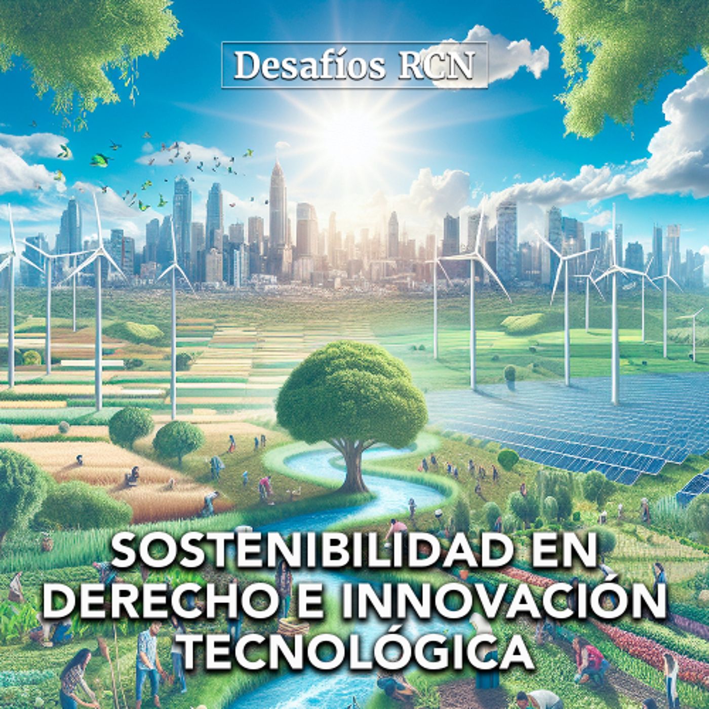Sostenibilidad en el derecho y en la innovación tecnológica | Desafíos RCN-Javeriana episode artwork