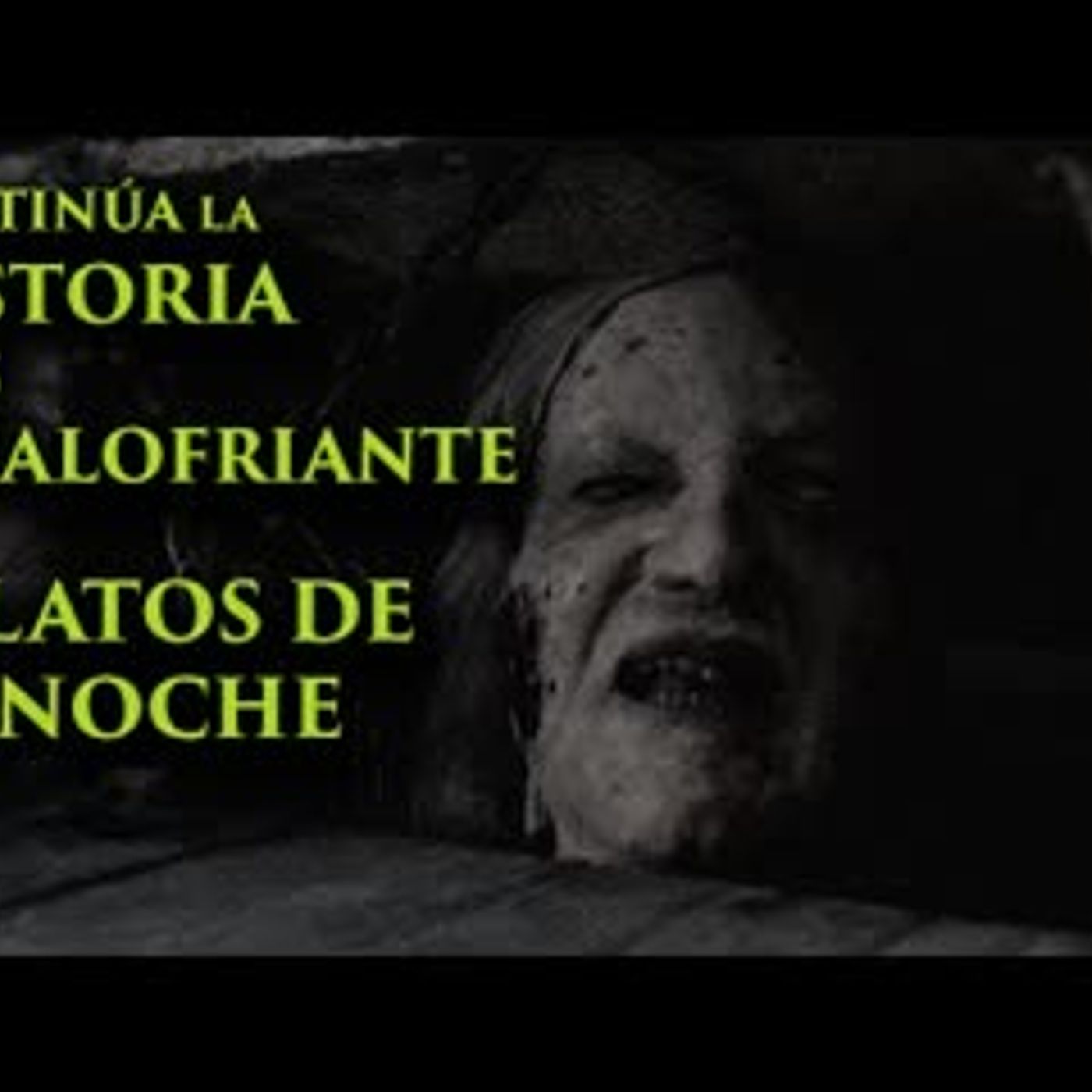 LA HISTORIA MÁS ATERRADORA DE RELATOS DE LA NOCHE (3)