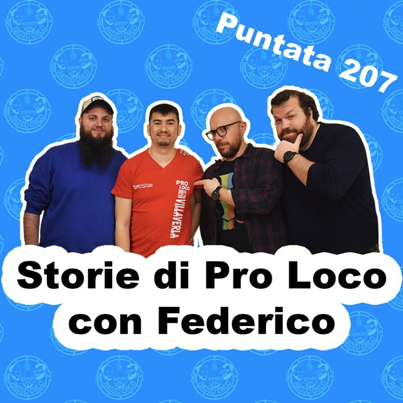 Radio Oblò - Puntata 207 | Storie di Pro Loco con Federico Radio Oblò - Puntata 207 | Storie di Pro Loco con Federico
