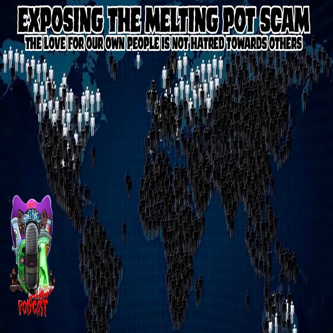 Exposing the Genocidal "Melting Pot" Scam |  The Failed Experiment on the Western World!
