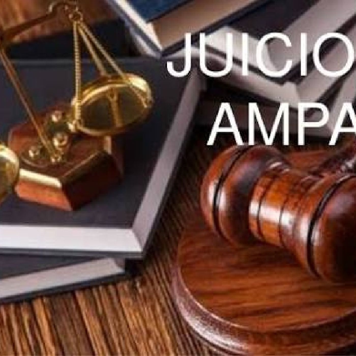 Juicio de amparo episode artwork