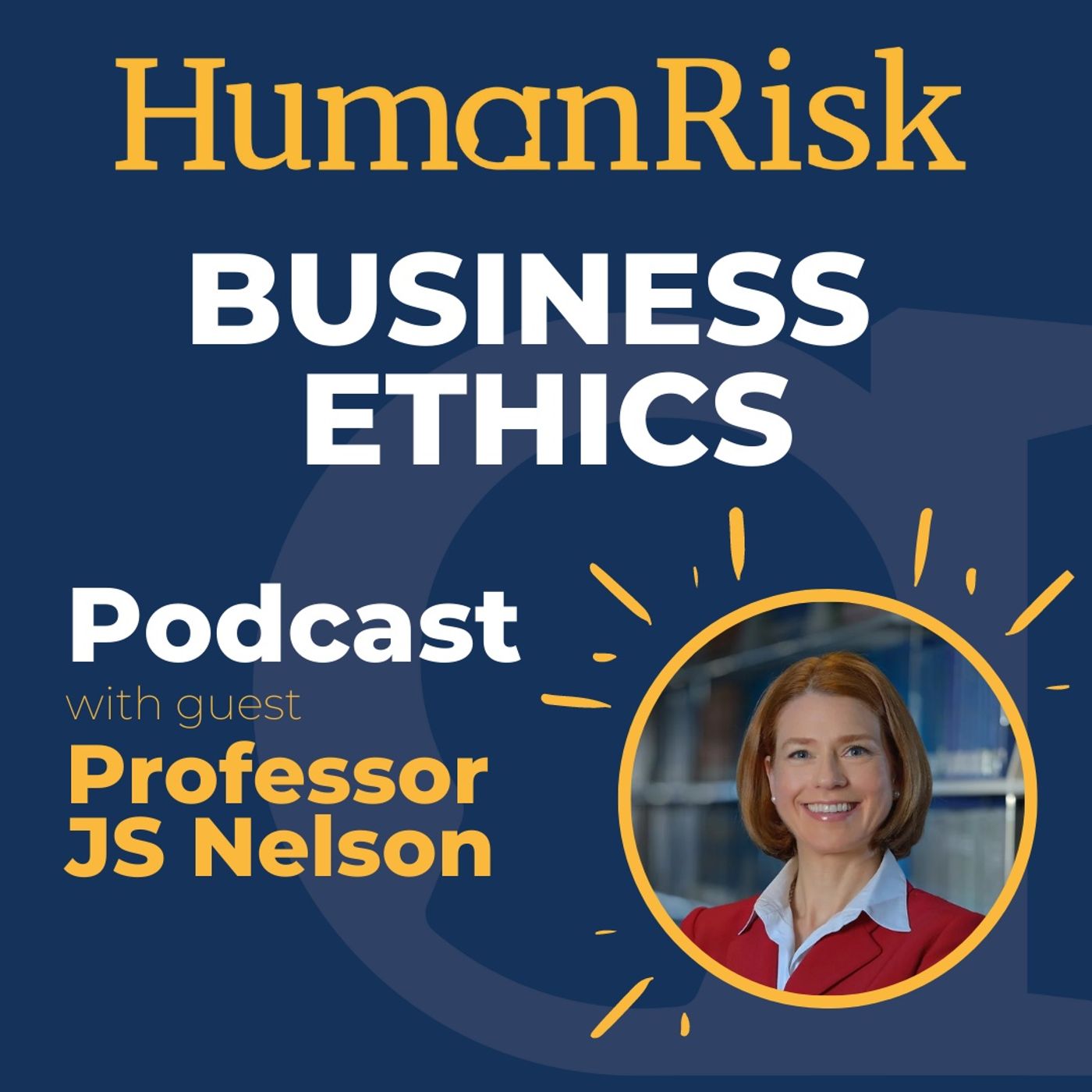 Professor J S Nelson on What Everyone Needs To Know About Business Ethics Image