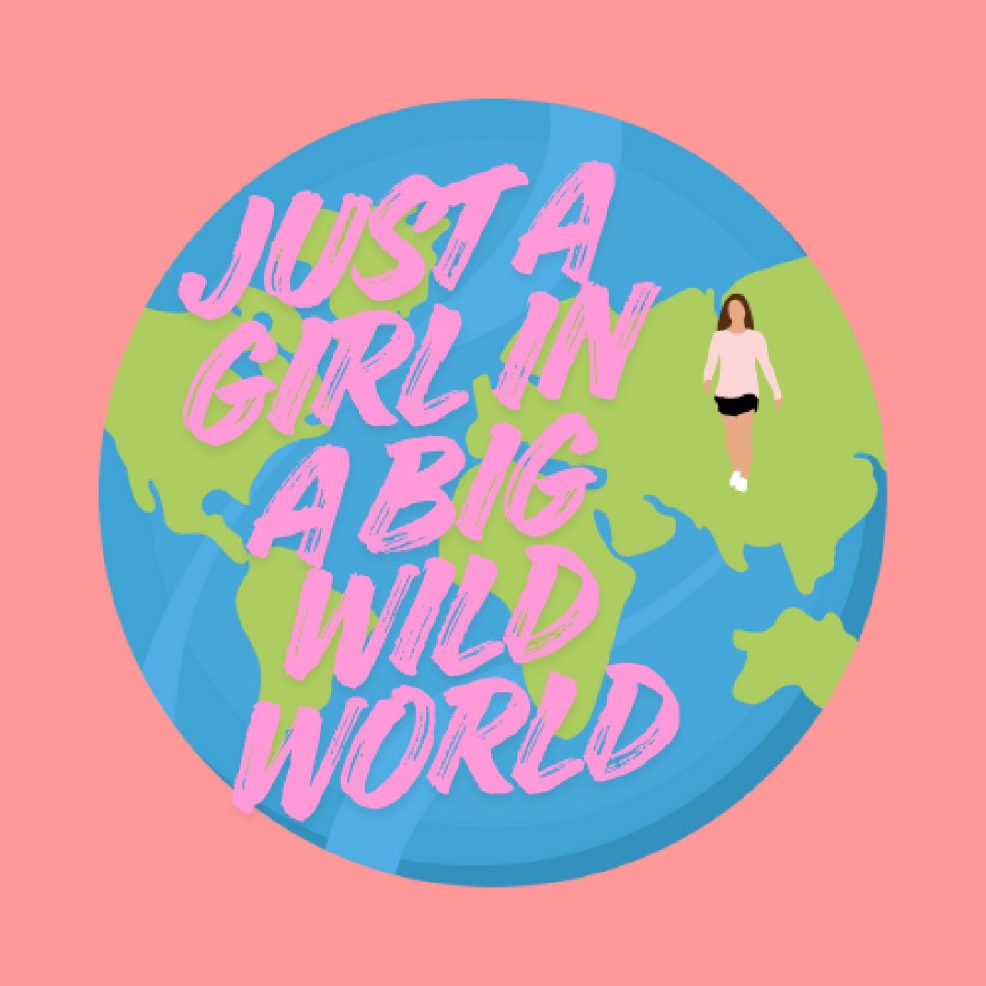 Just A Girl In A Big Wild World