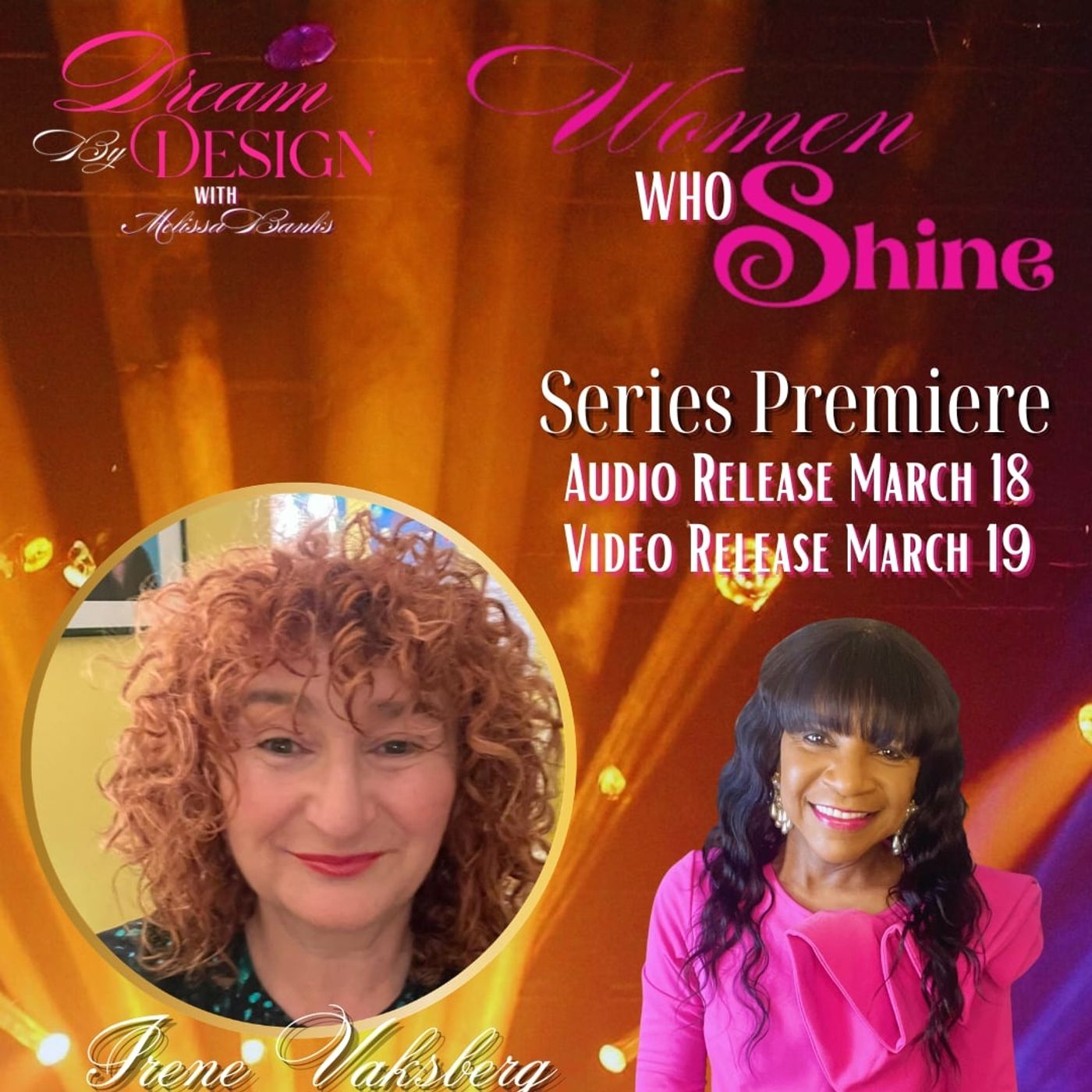 Melissa Banks welcomes Irene Vaksberg to the Women Who Shine series ~ #womenempowerment #womensupportingwomen episode artwork