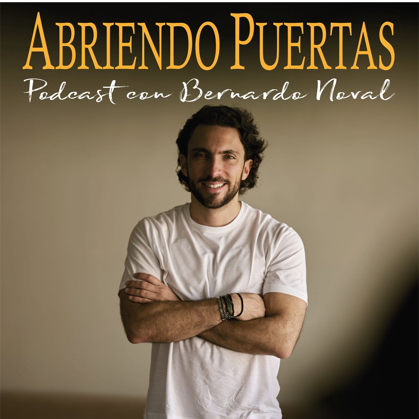 Abriendo Puertas con Bernardo Noval podcast artwork