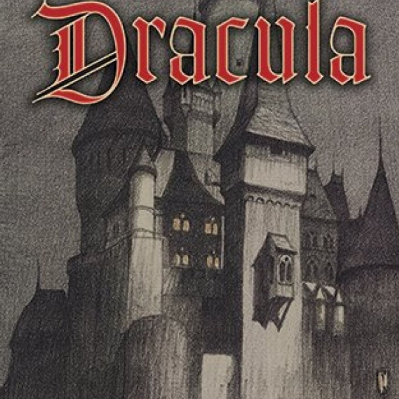Dracula by Bram Stoker PART 1 OF 2 episode artwork