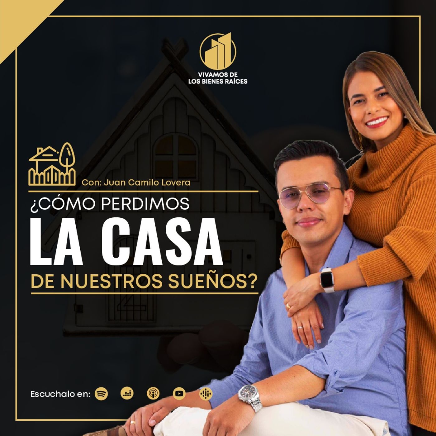 PODCAST - VIVAMOS DE LOS BIENES RAICES