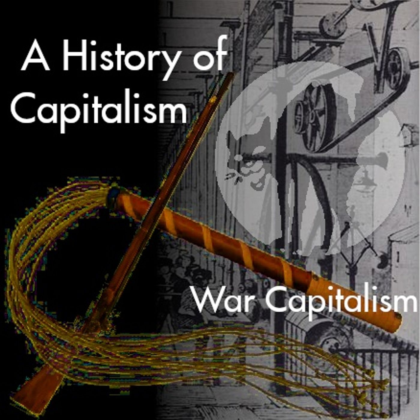 S1.E7 - War Capitalism S1.E7 - War Capitalism