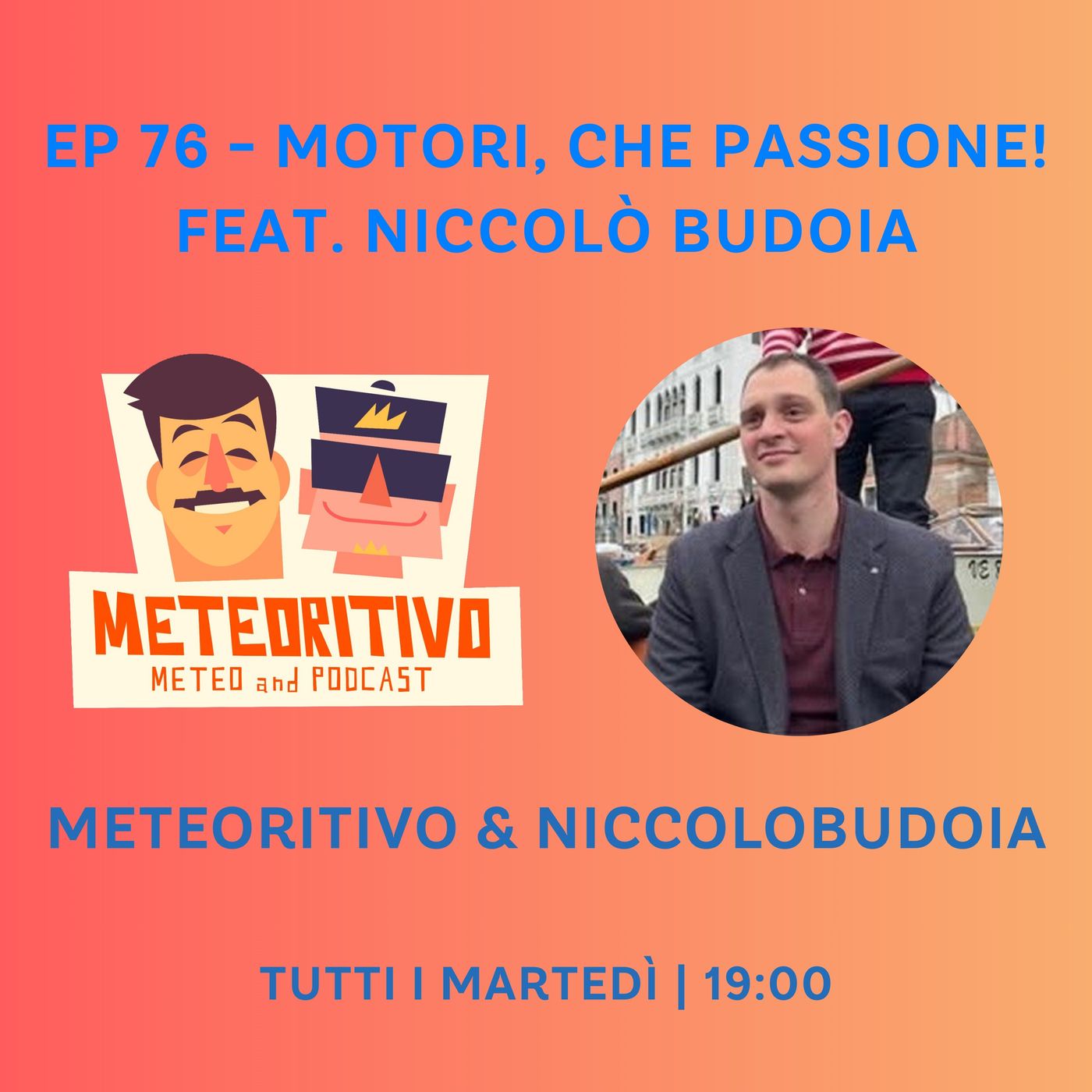 Ep 76 - Motori, che passione! Feat. Niccolò Budoia Ep 76 - Motori, che passione! Feat. Niccolò Budoia