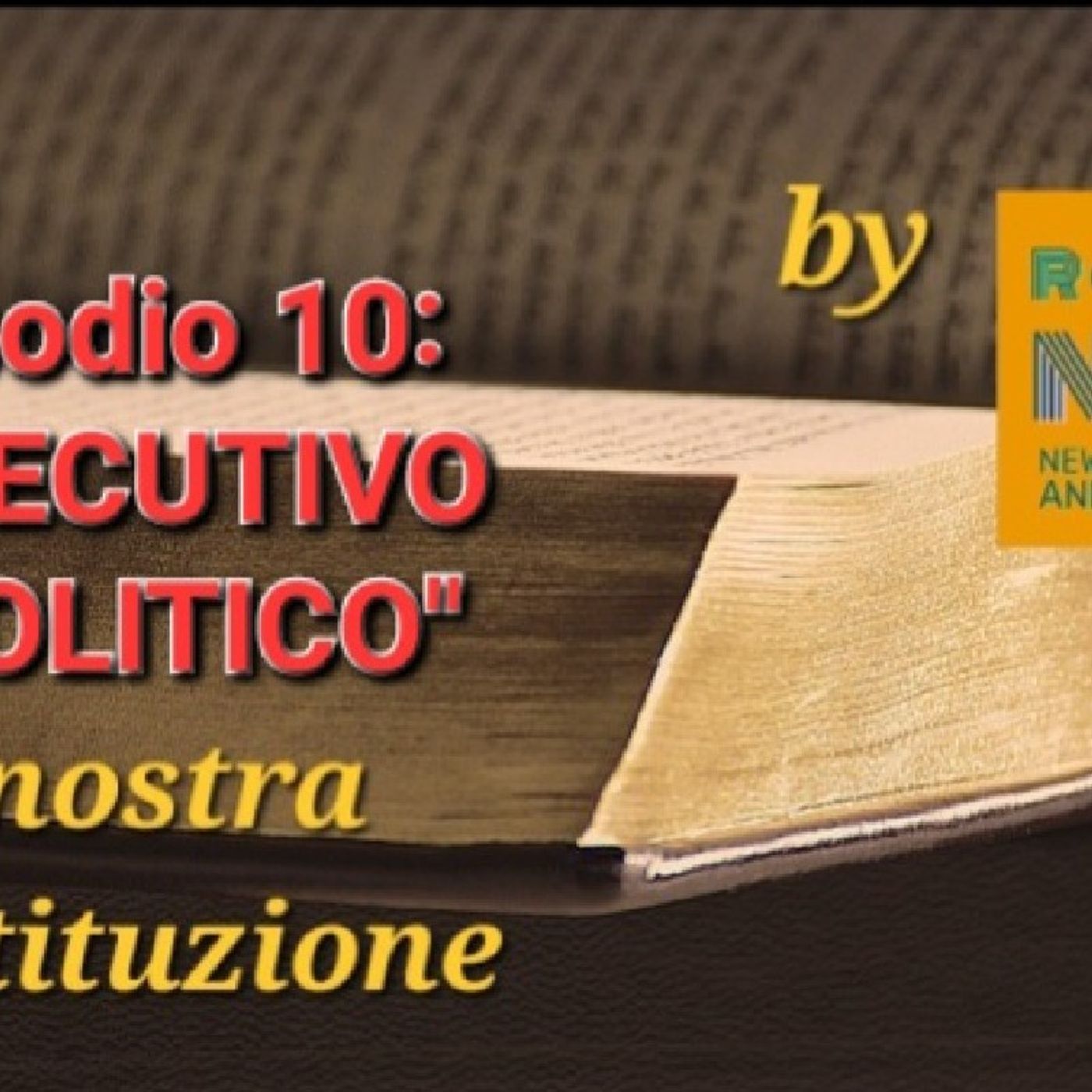 #laNostraCostituzione: Episodio 10, parte 2