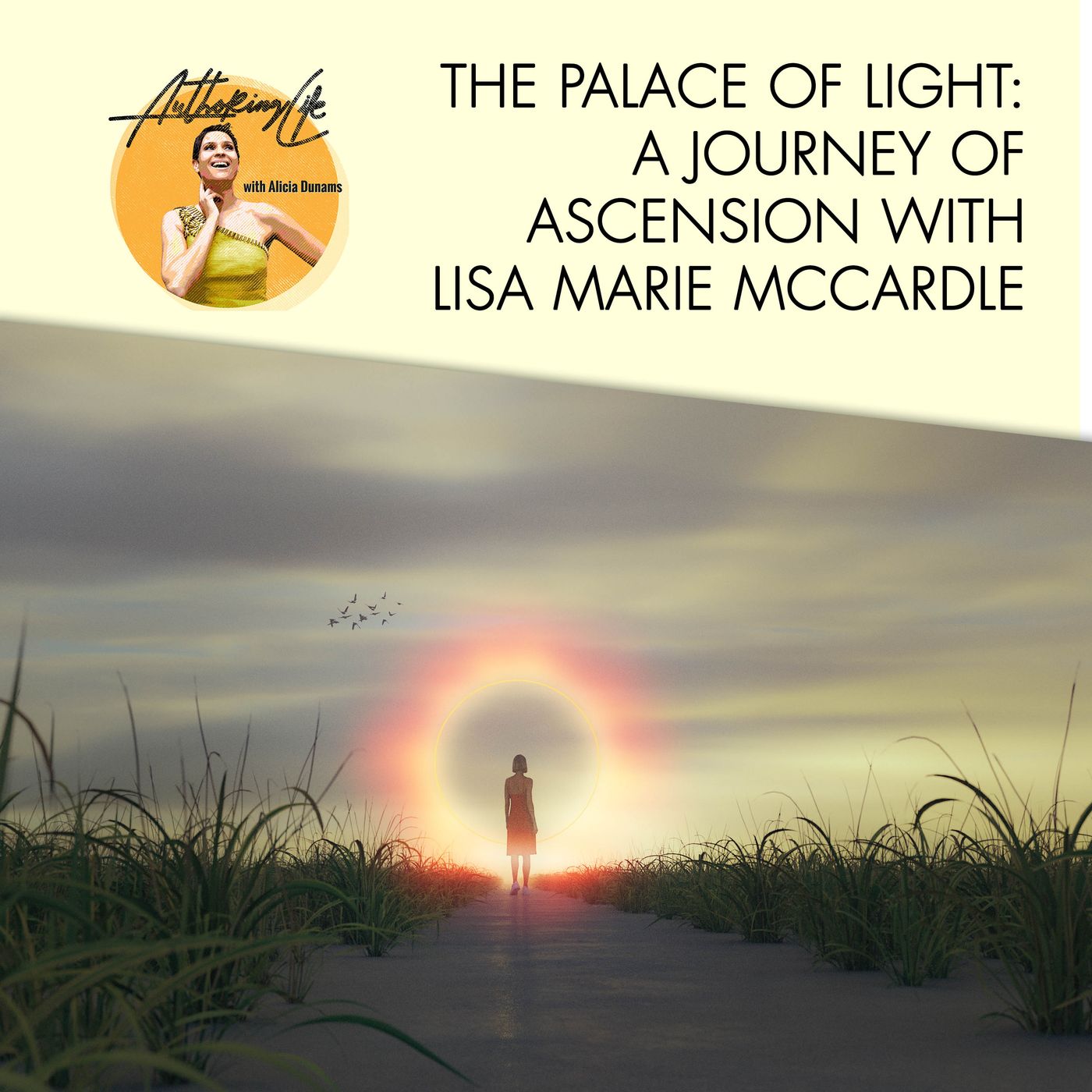 The Palace Of Light: A Journey Of Ascension With Lisa Marie McCardle episode artwork