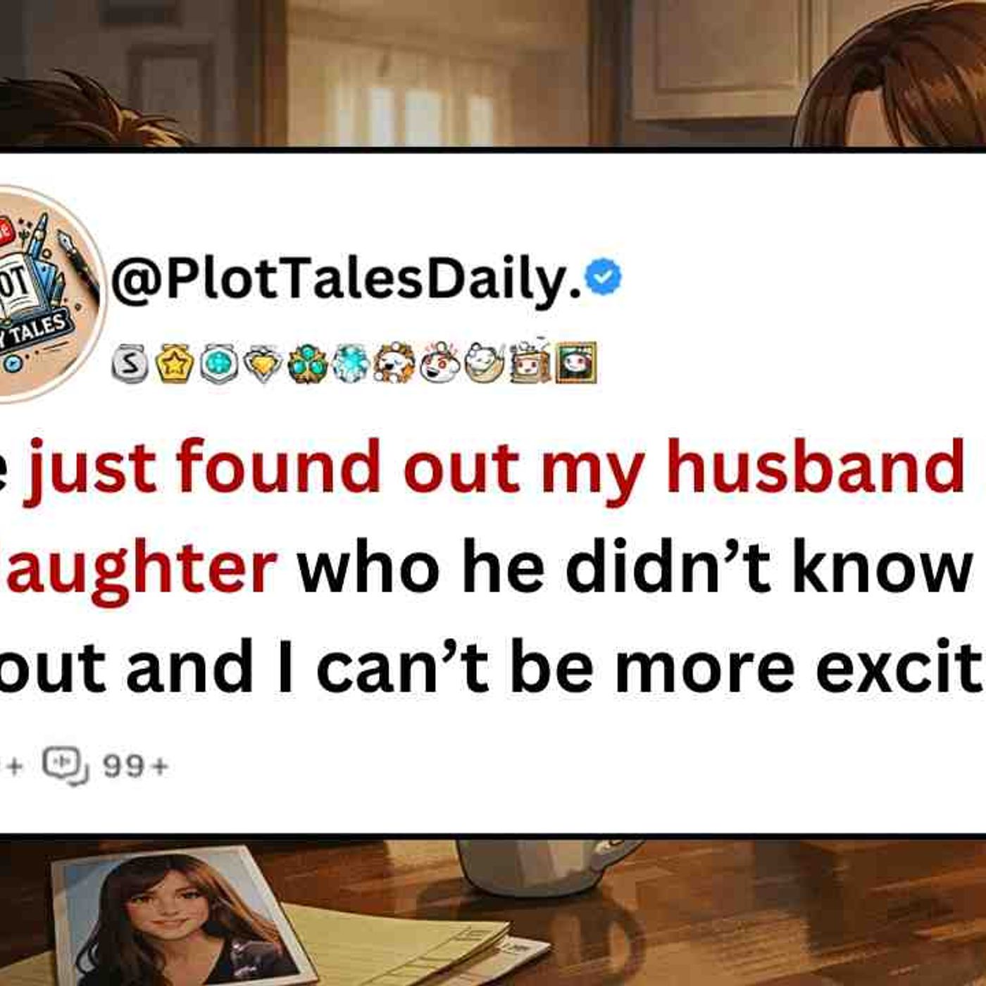 We just found out my husband has a daughter who he didn_t know about and I... _ Reddit Stories episode artwork