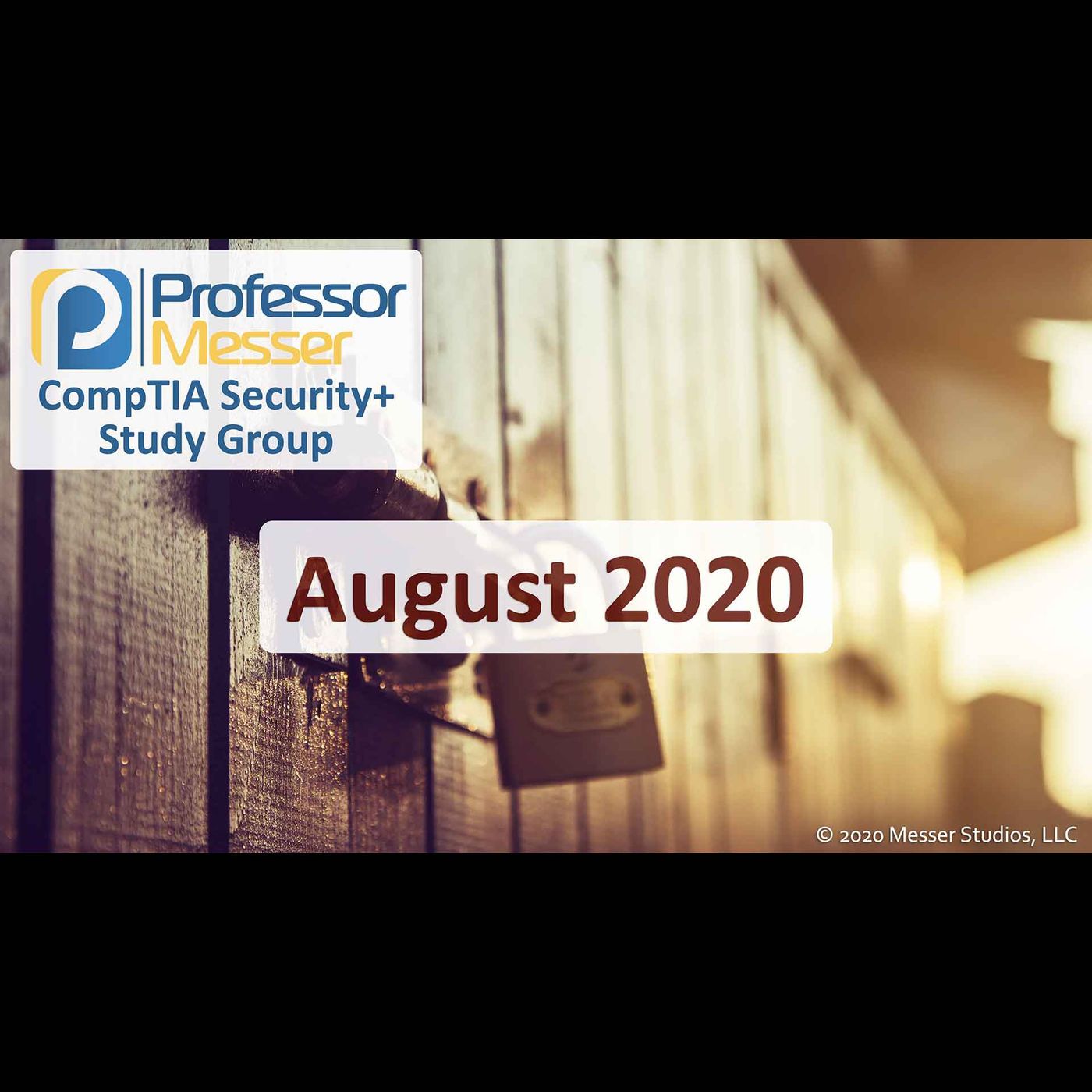 Professor Messer's Security+ Study Group After Show - August 2020