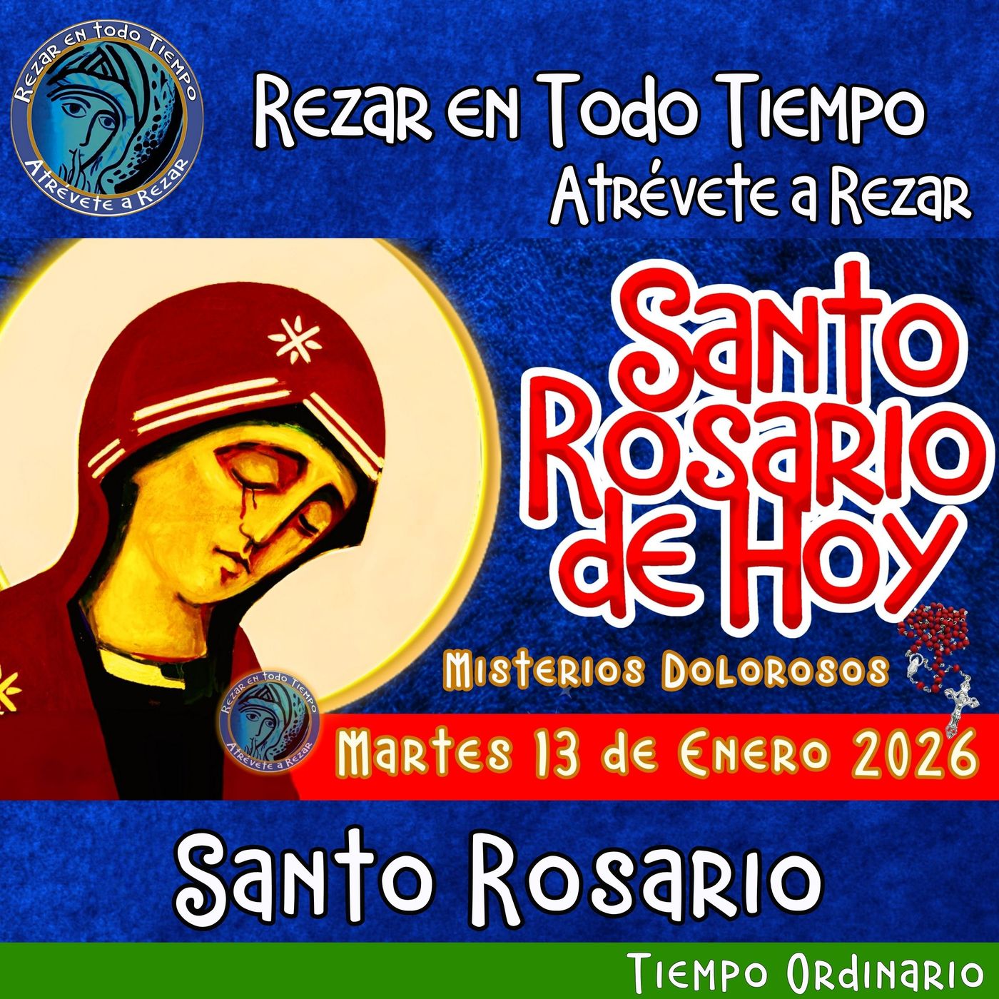 Rosario de hoy Martes 13 de Enero 2026 🌹 MISTERIOS DOLOROSOS. Santorosariodeldia episode artwork