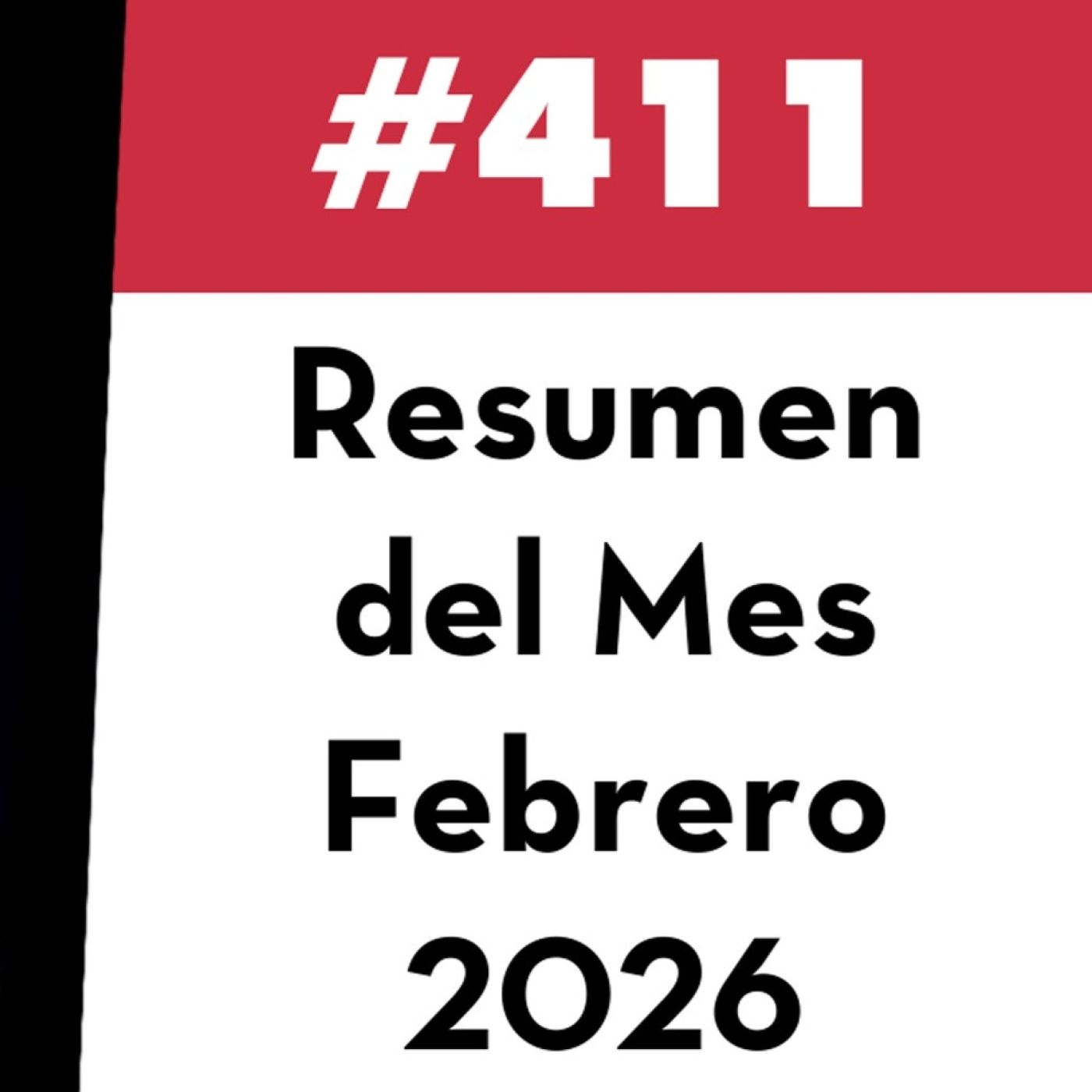411. Resumen del Mes - Febrero 2026 — Value Investing FM cover