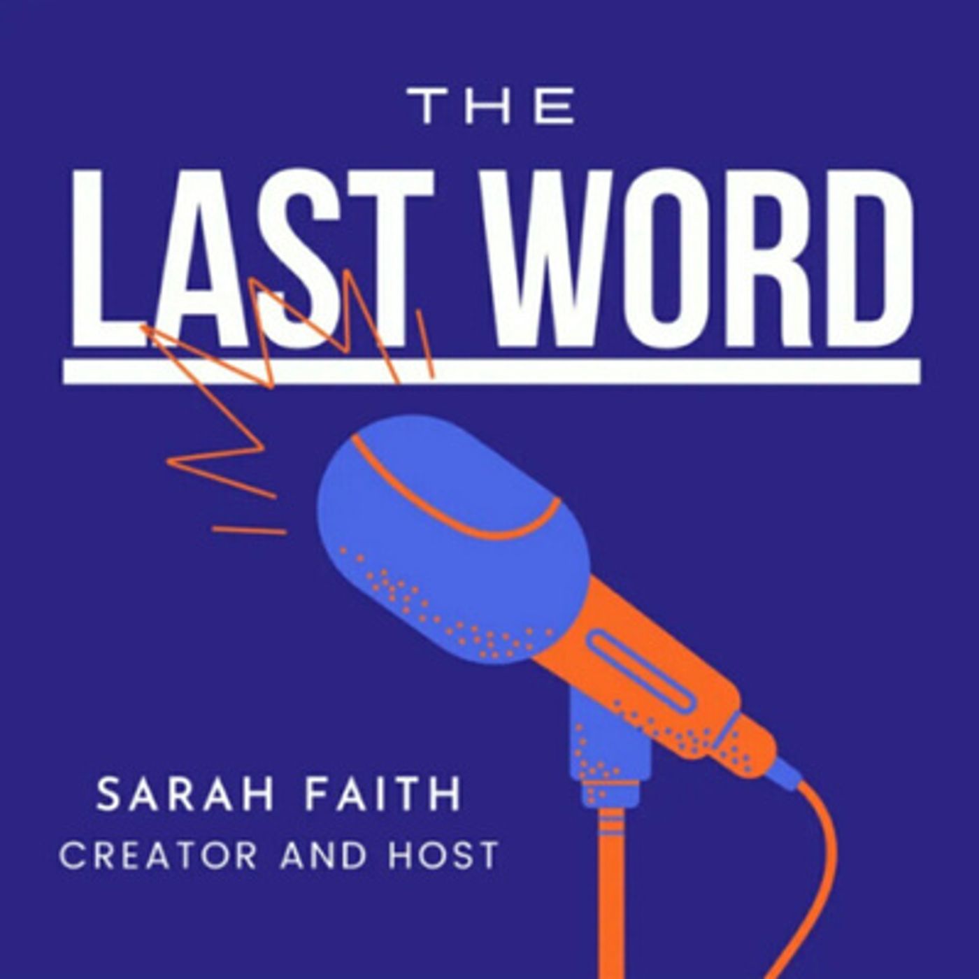 The Last Word with Sarah Faith