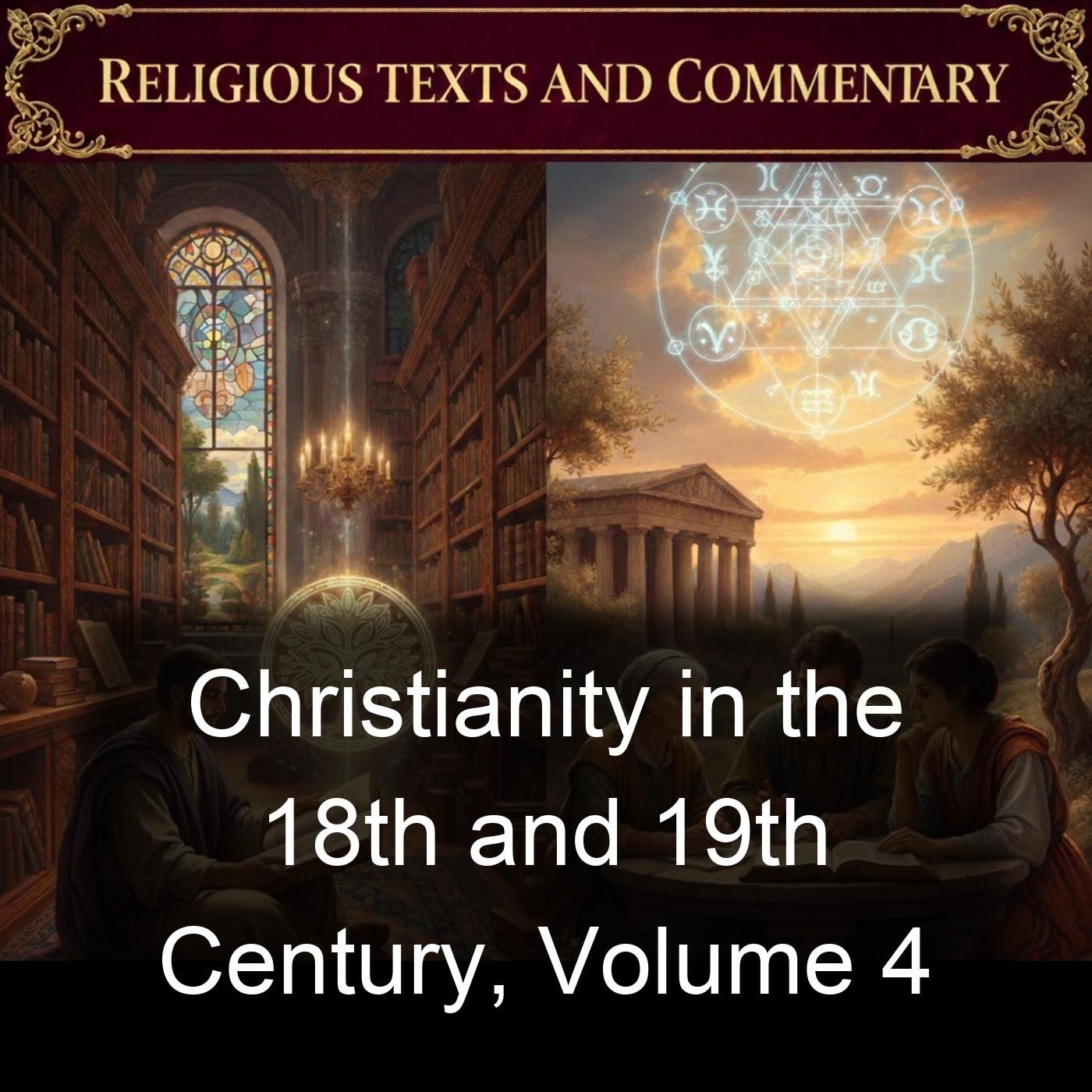 Christianity in the 18th and 19th Century, Volume 4 cover art