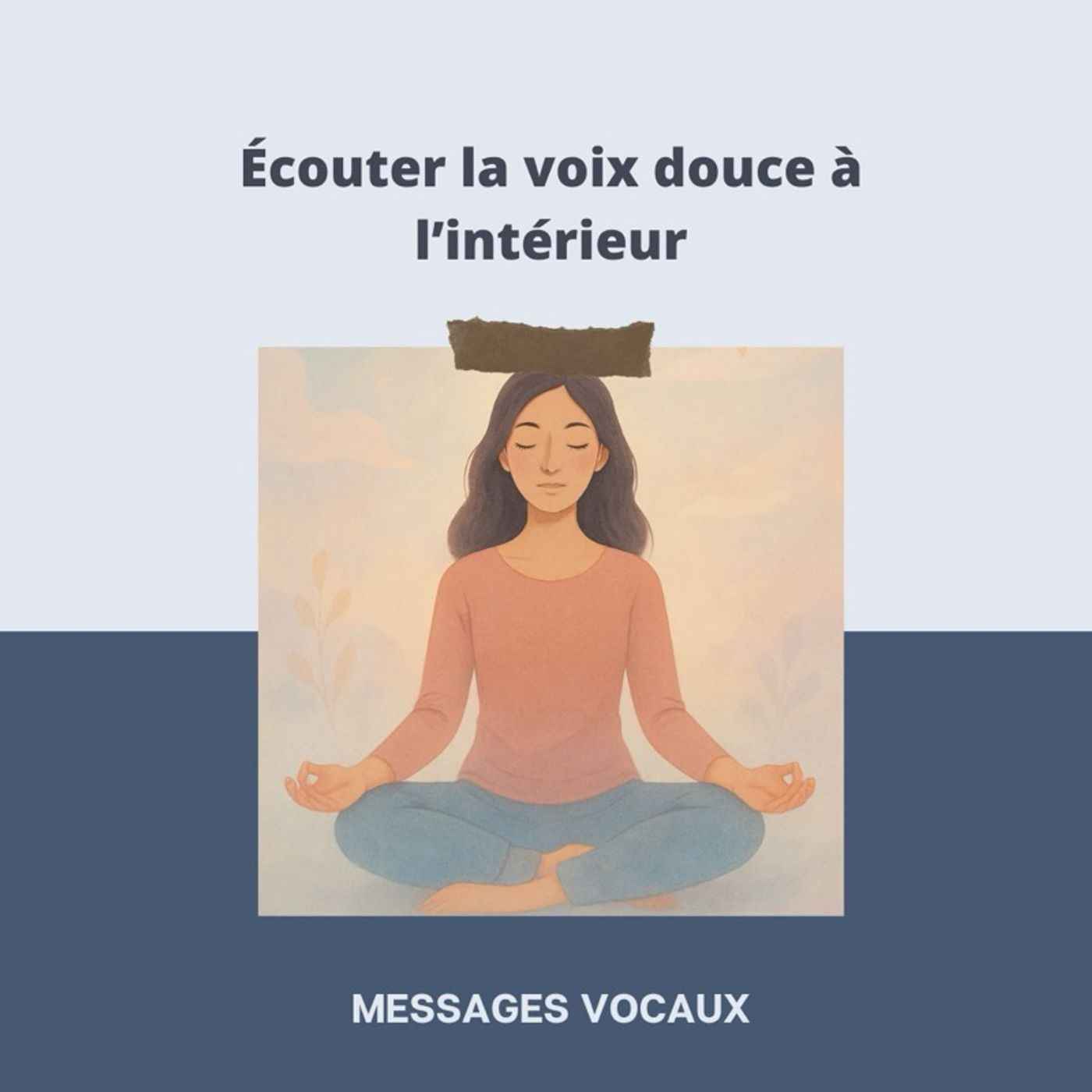 Écouter la voix intérieur