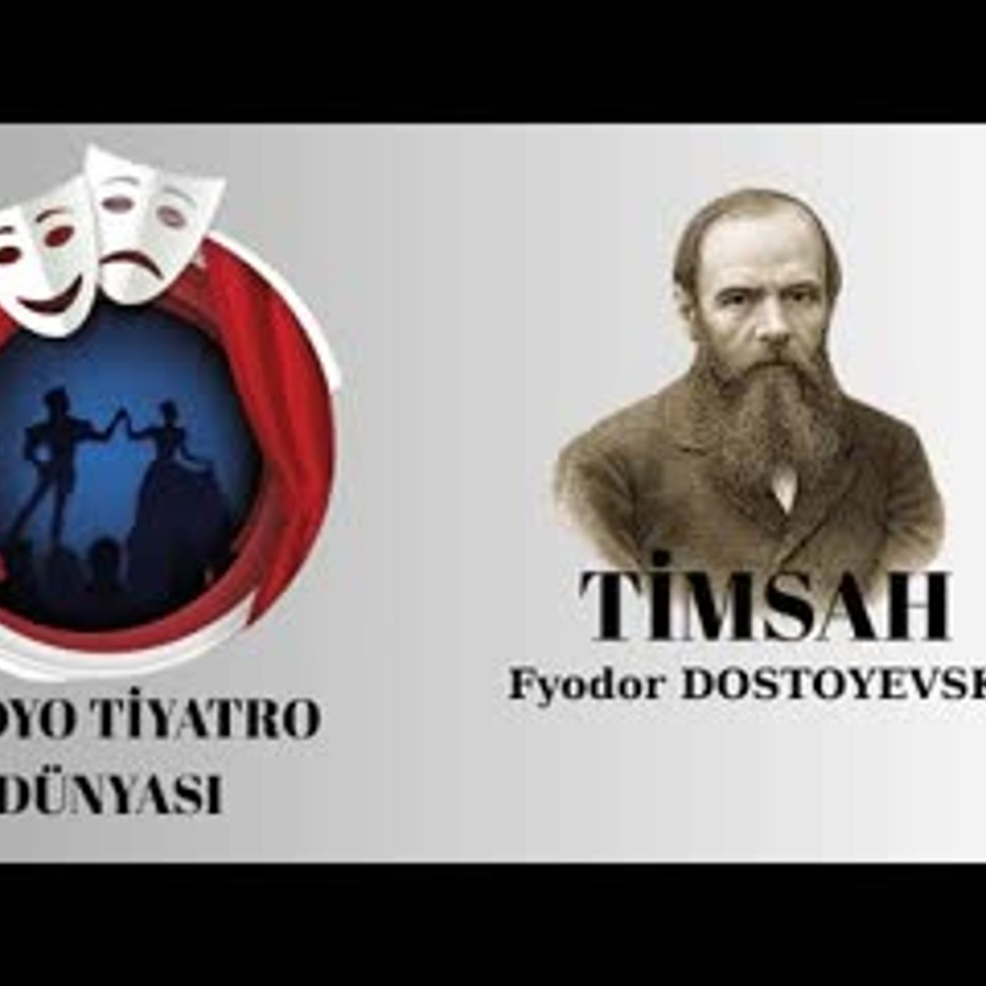Timsah - Dostoyevski - Radyo Tiyatrosu episode artwork