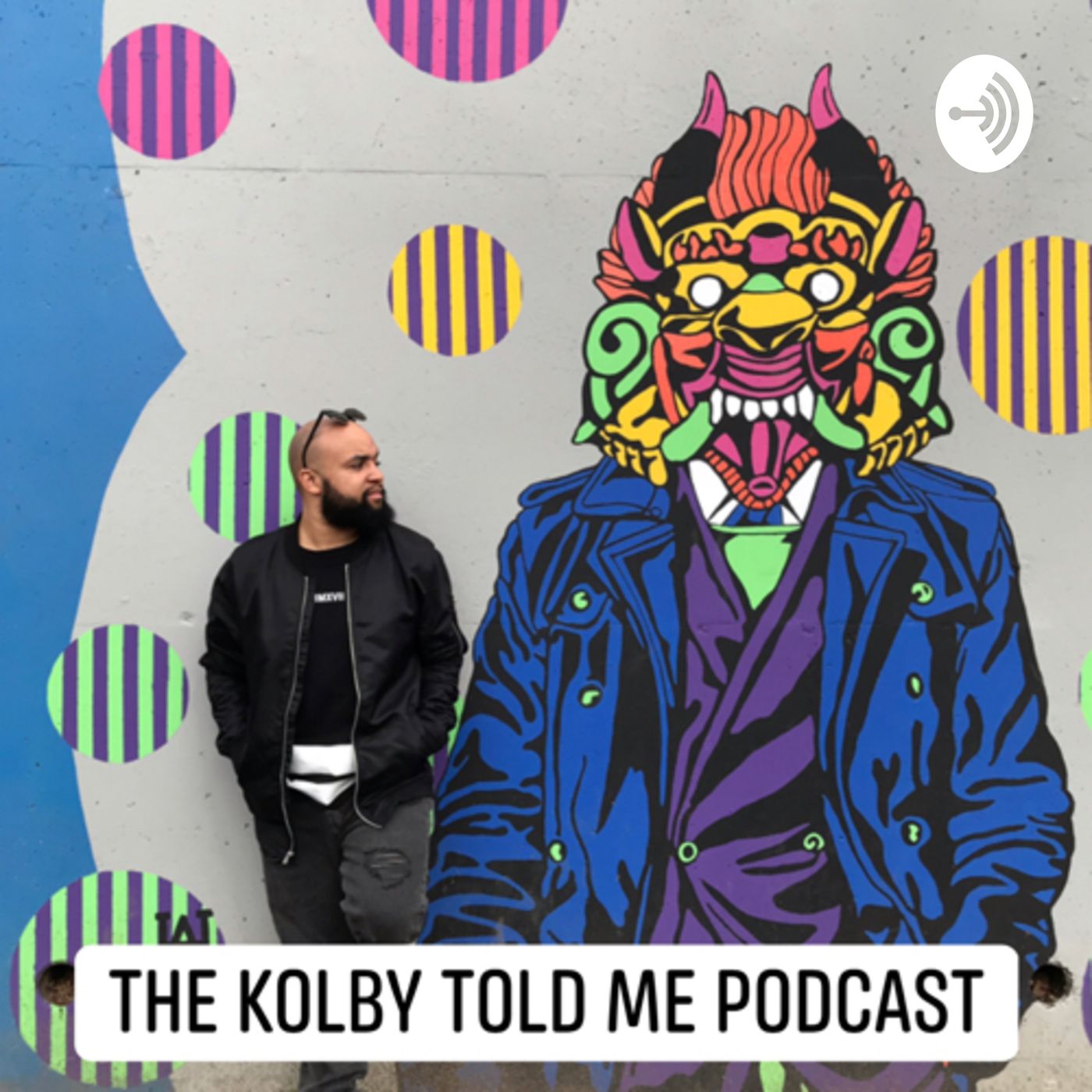 The “Kolby Told Me” Podcast