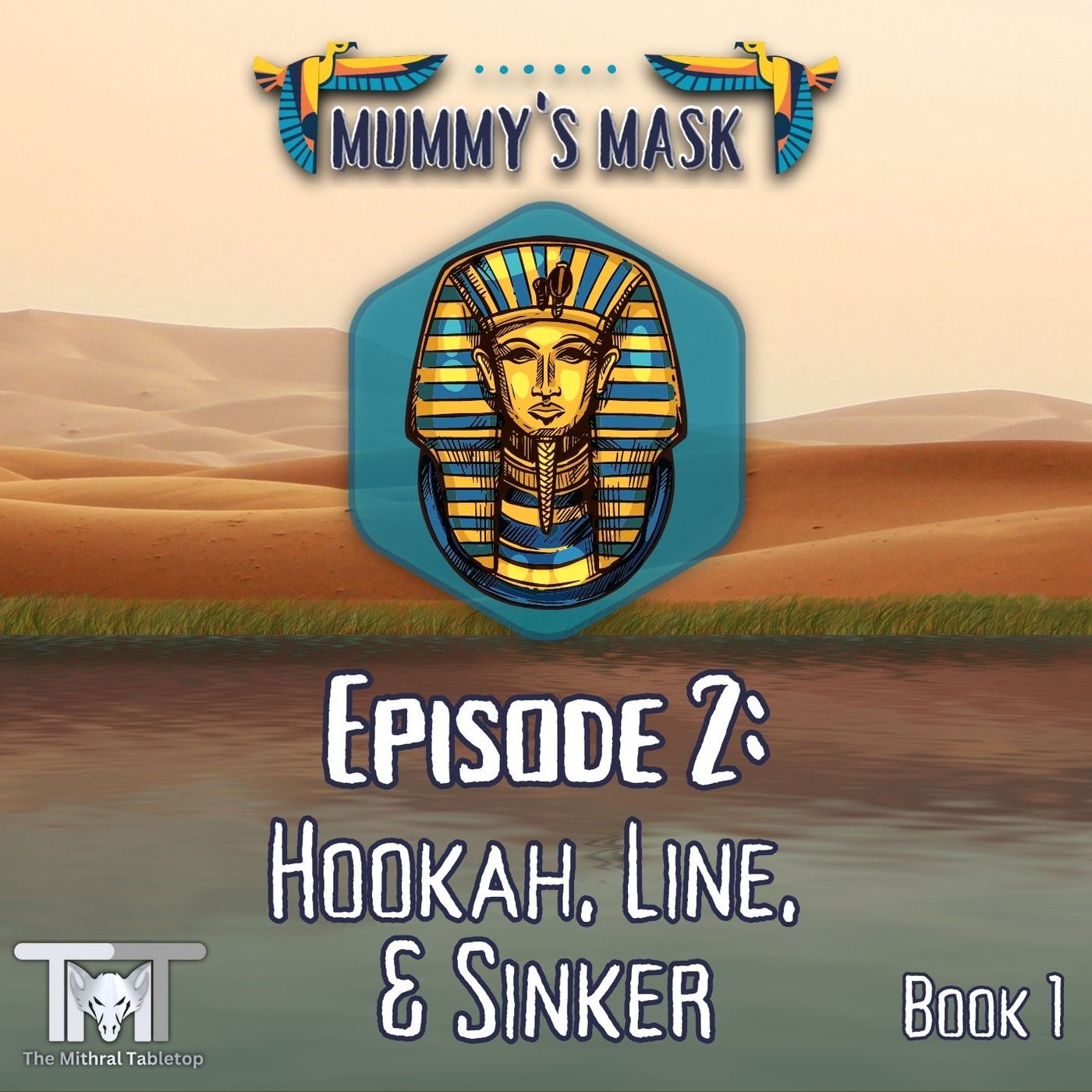 Episode 2 - Hookah, Line, and Sinker episode artwork
