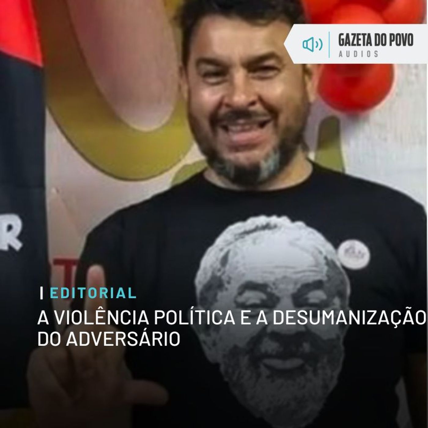 Editorial: A violência política e a desumanização do adversário