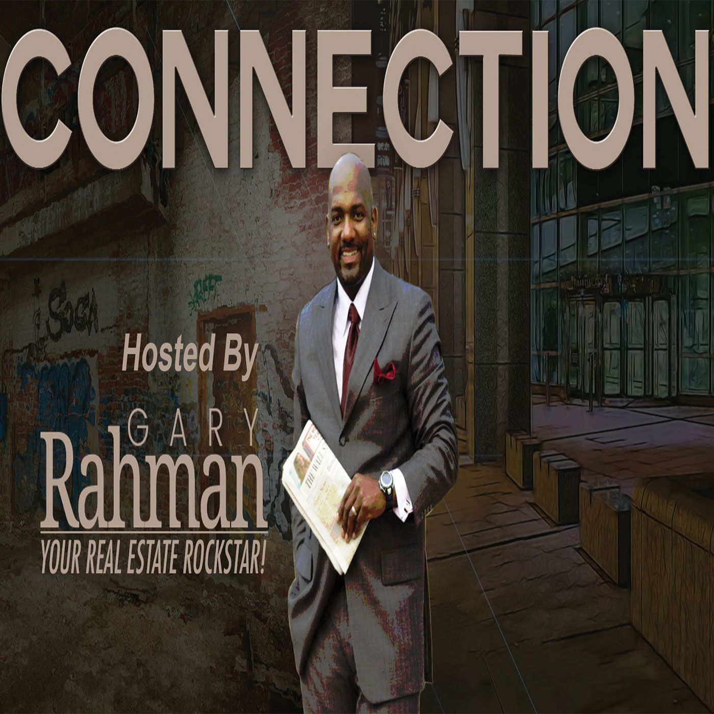 Connection Hosted by Gary Rahman