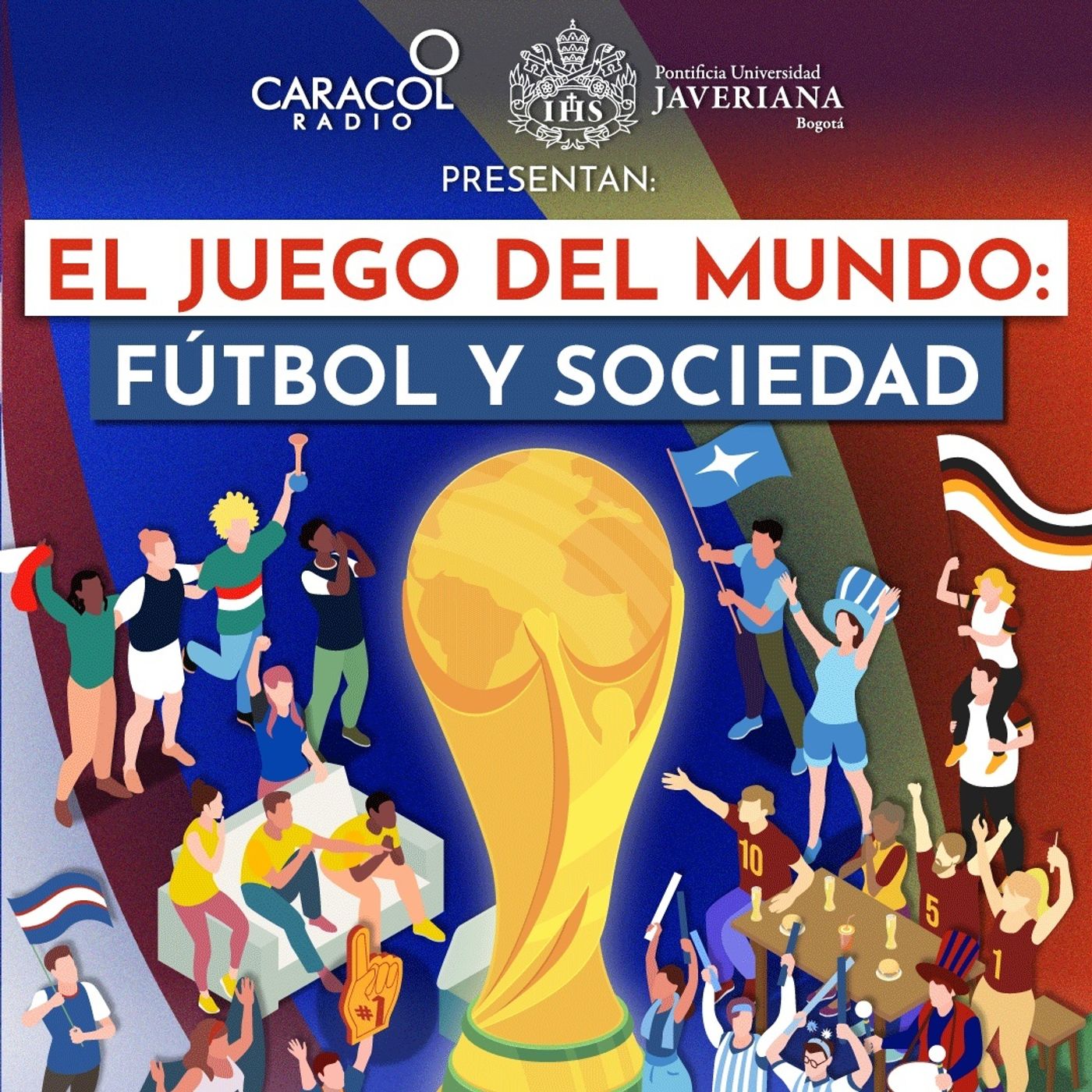 El juego del mundo: fútbol y sociedad | Especiales Caracol Radio-Javeriana episode artwork