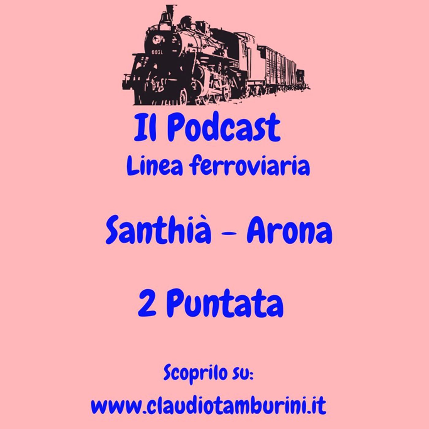 Linea ferroviaria: Santhà - Arona 2 Puntata Linea ferroviaria: Santhà - Arona 2 Puntata