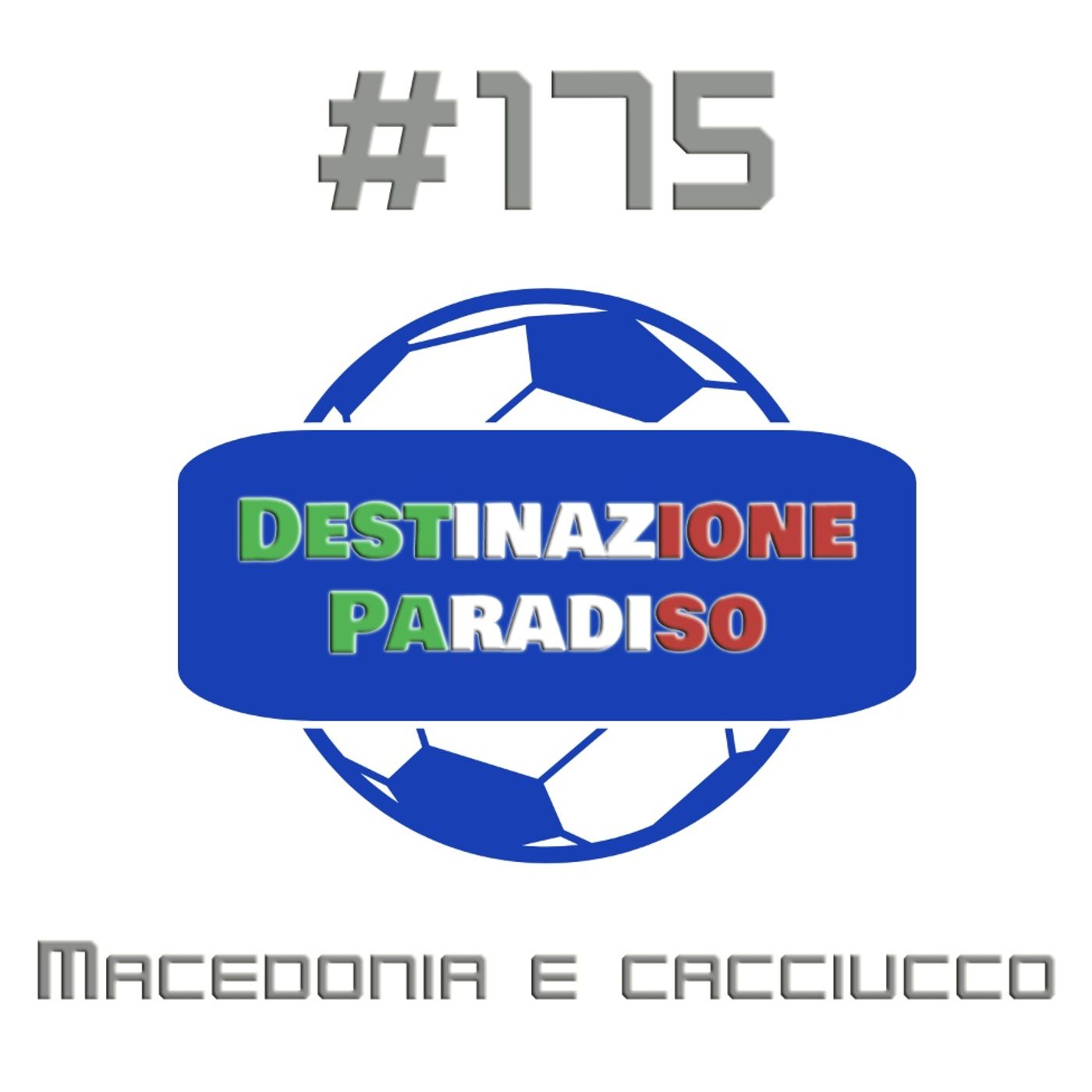 #175 - Macedonia e cacciucco