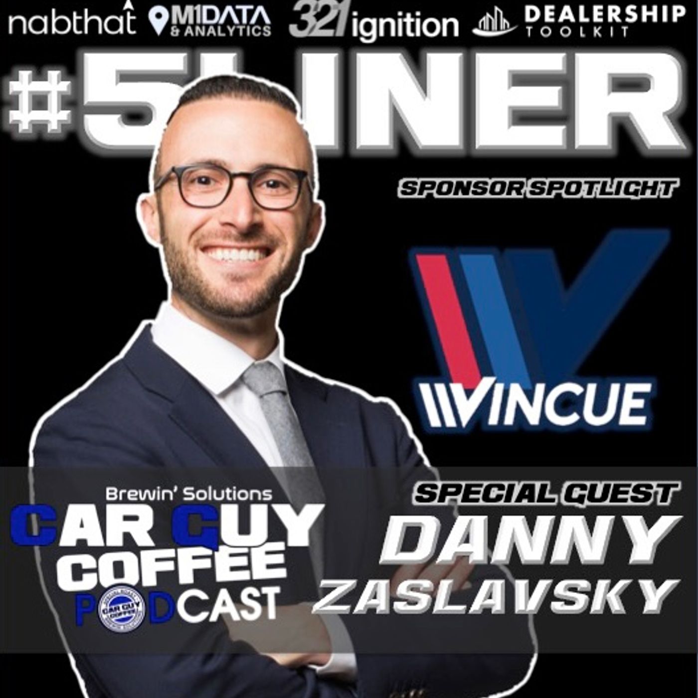 SPONSOR SPOTLIGHT feat. Danny Zaslavsky Creator of VINCUE #5LINER