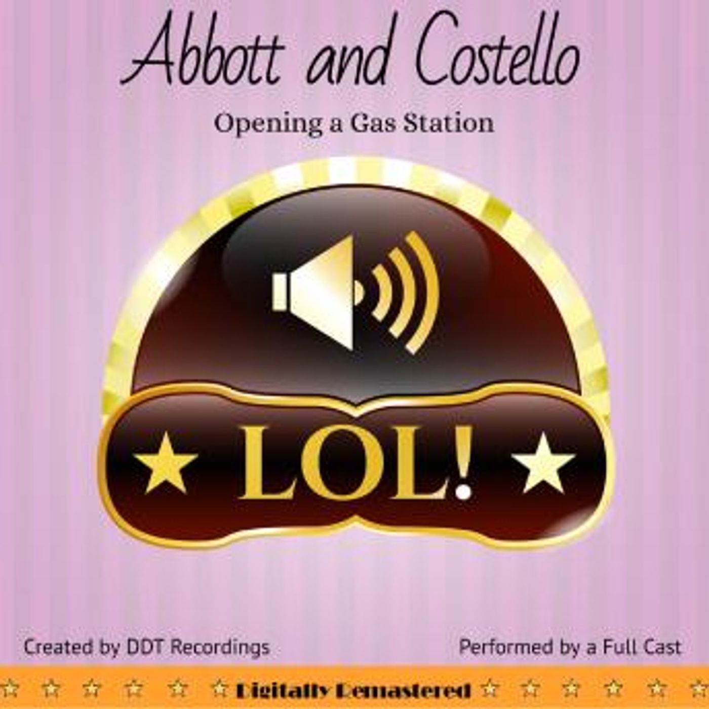 Abbott and Costello: Opening a Gas Station by Ddt Recordings episode artwork