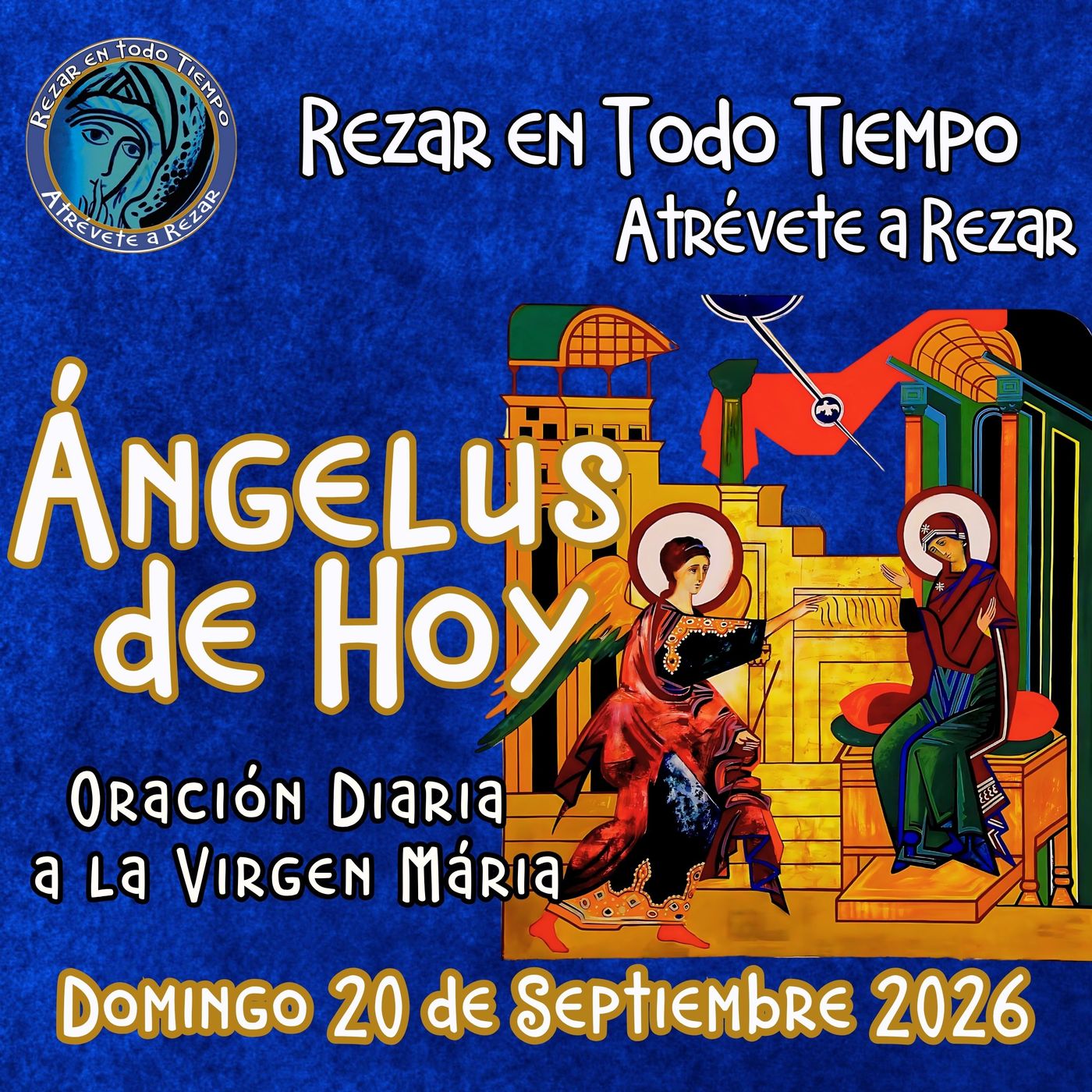 Oración del Ángelus de hoy, Domingo 20 de Septiembre 2026.