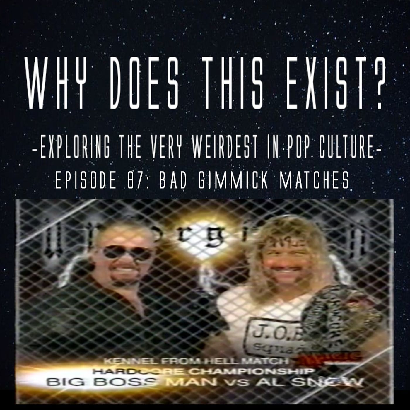 Episode 87: Bad Gimmick Matches episode artwork