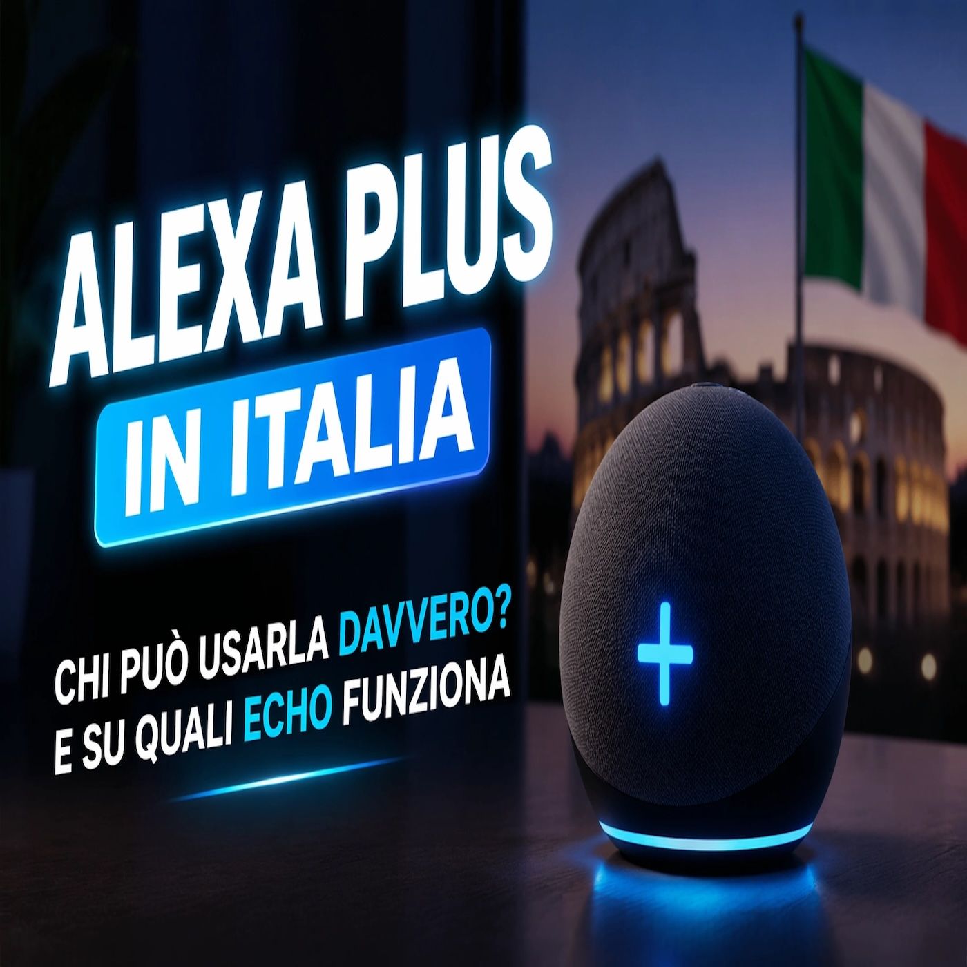 Alexa Plus in Italia- chi può usarla davvero episode artwork