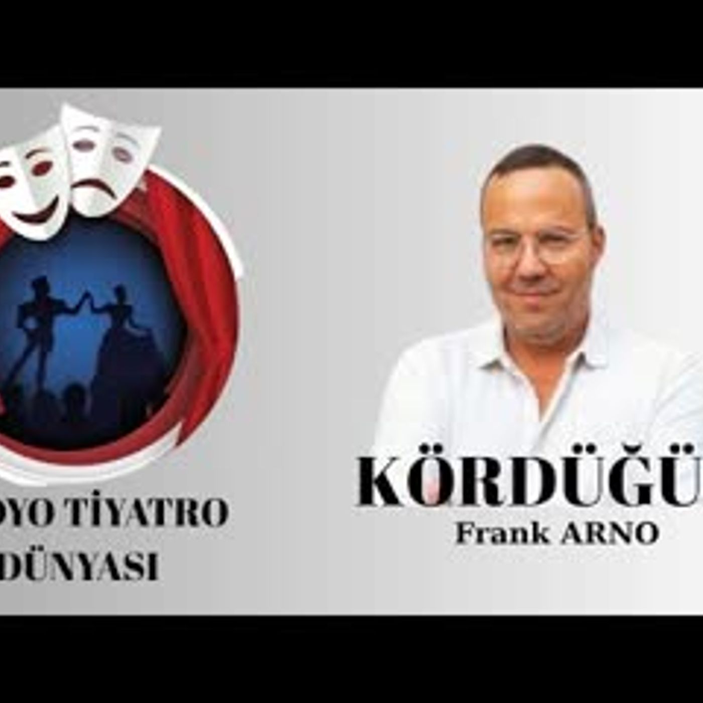 Kördüğüm - Frank Arno - Radyo Tiyatrosu Polisiye