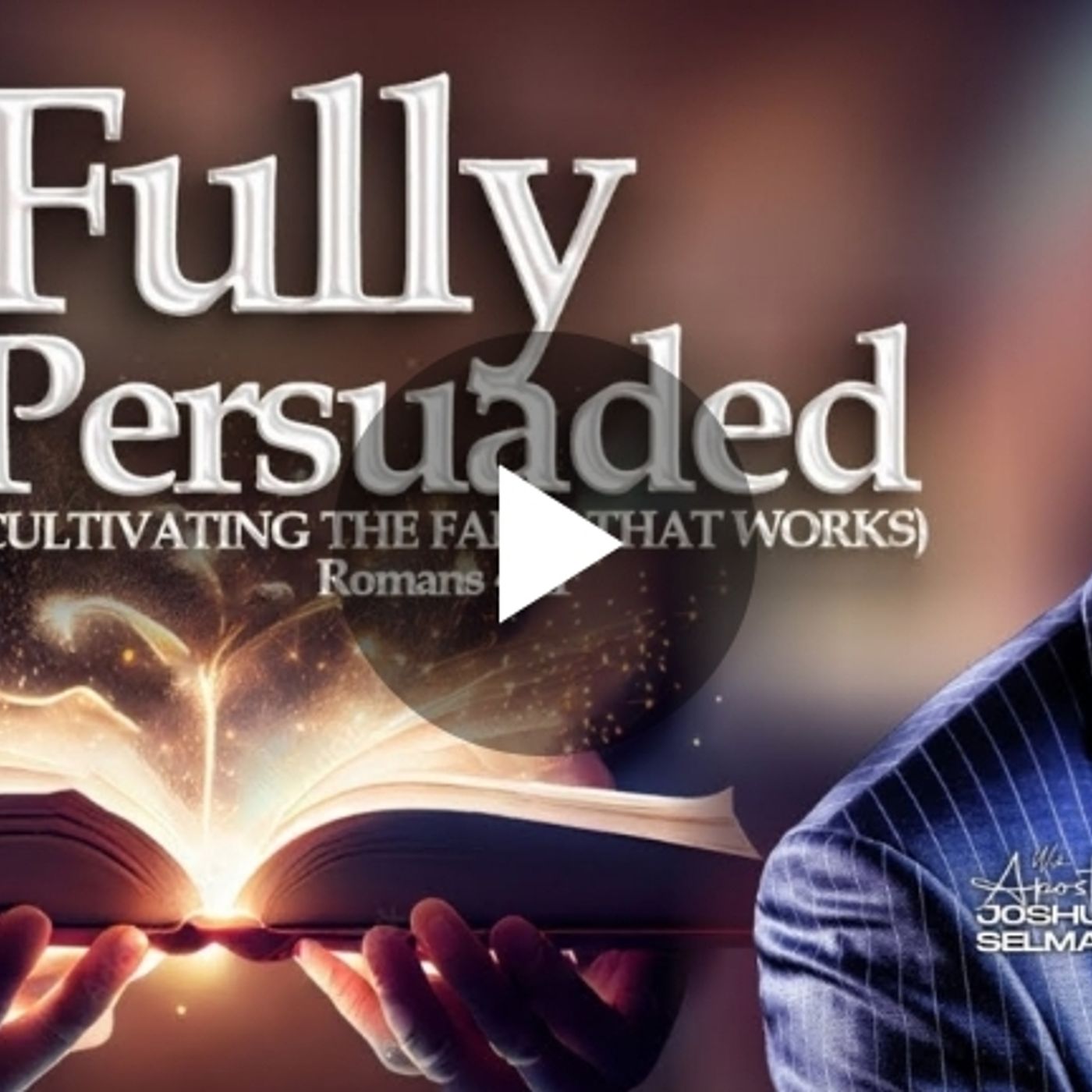 FULLY-PERSUADED-CULTIVATING-THE-FAITH-THAT-WORKS episode artwork