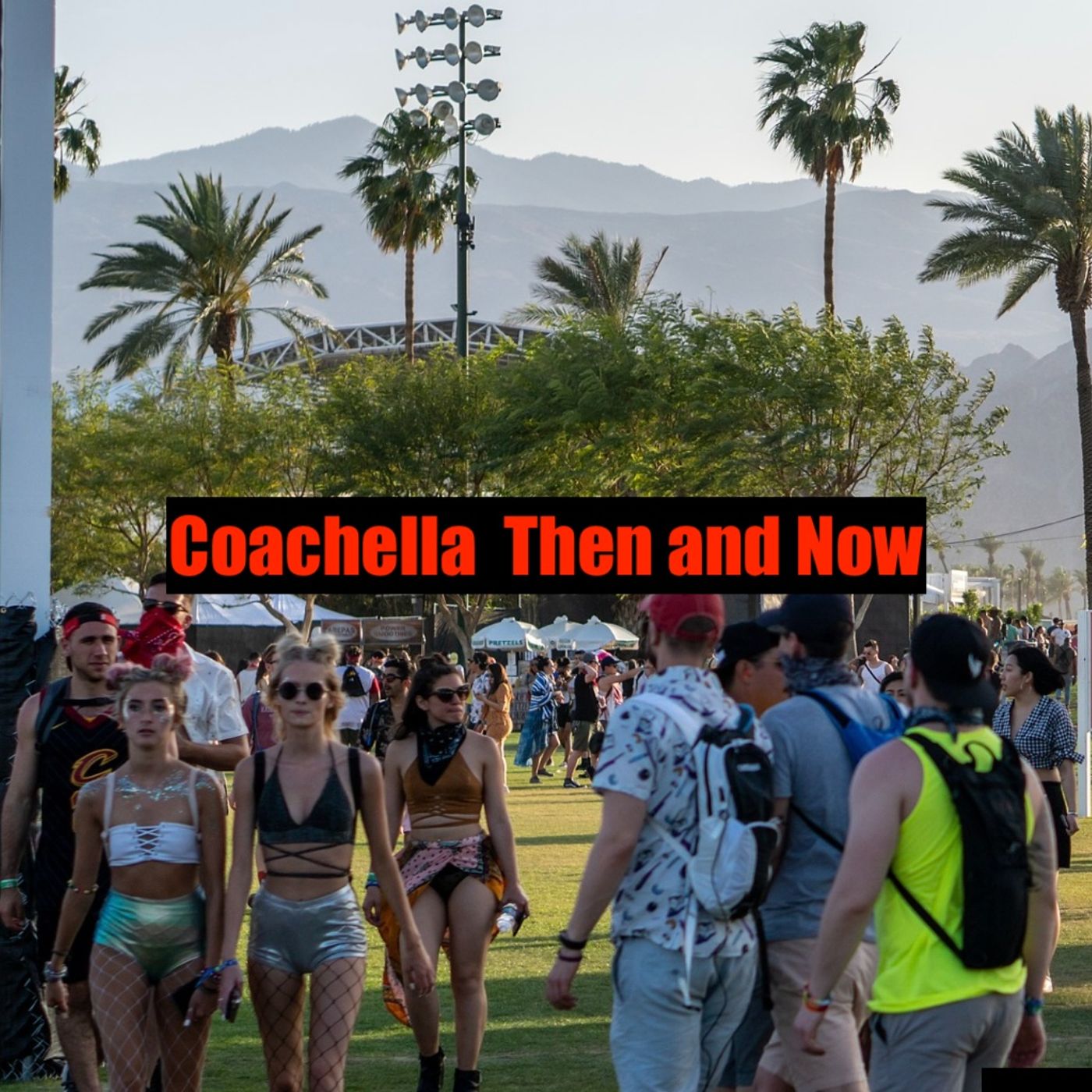 Coachella Then and Now 2024 Image