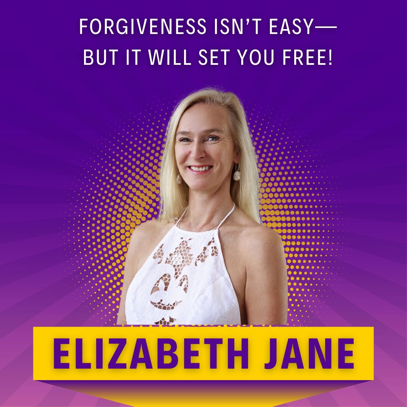Forgiveness Isn’t Easy—But It Will Set You Free!