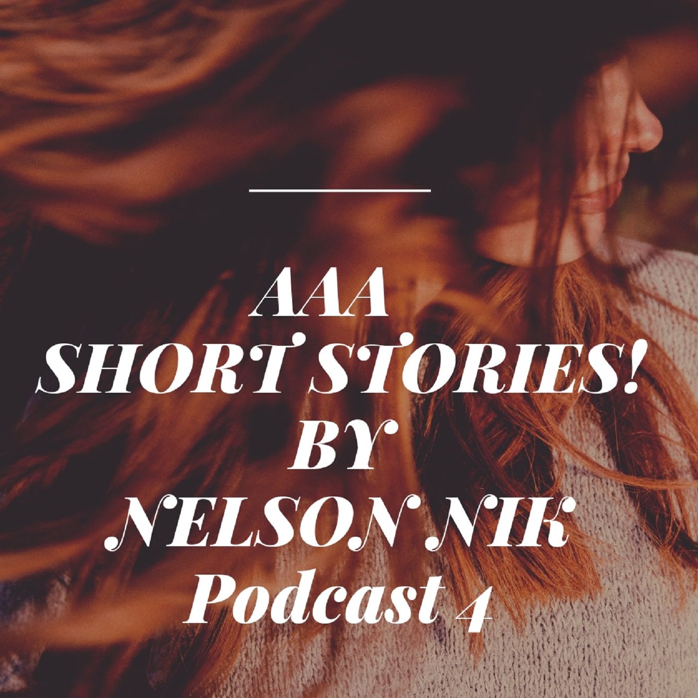 AAA Short Stories by Nelson Nik  NNTV13