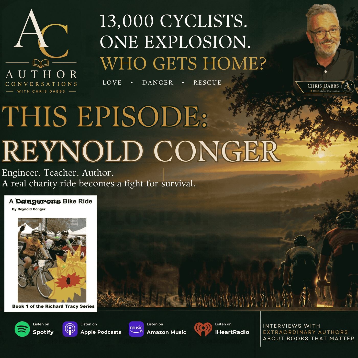 13,000 Cyclists, One Explosion—Who Gets Home? Author REYNOLD CONGER talks with Chris Dabbs