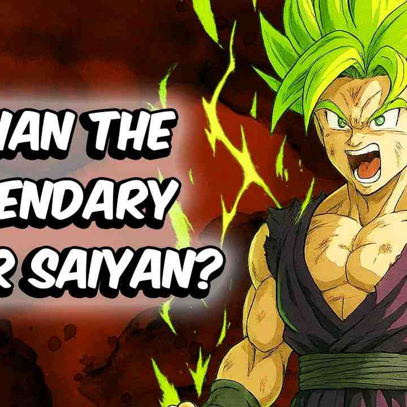 What If Gohan Were The Legendary Super Saiyan_(MP3_160K) episode artwork
